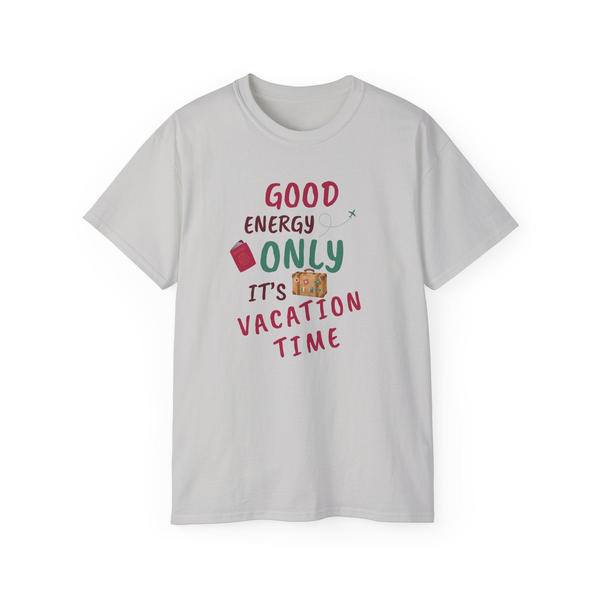 Good Energy Only – Vacation Time T-Shirt