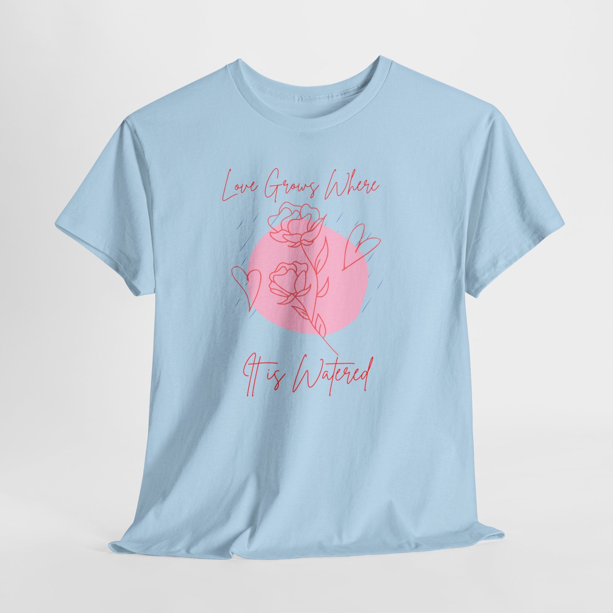 Rose Moon Graphic Tee — "Love Grows Where It’s Watered"