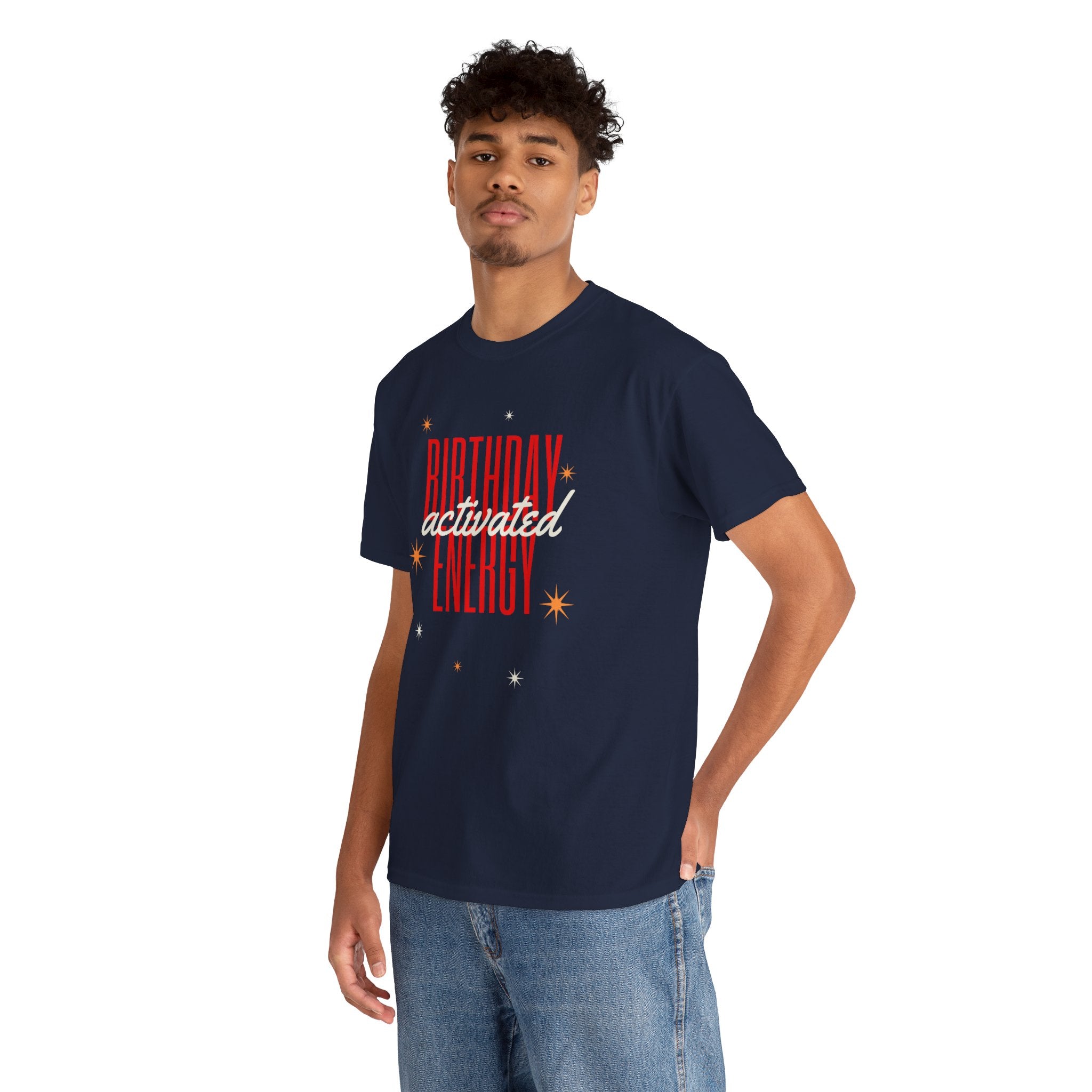 Birthday Energy Tee — Fun Get Started Party Shirt