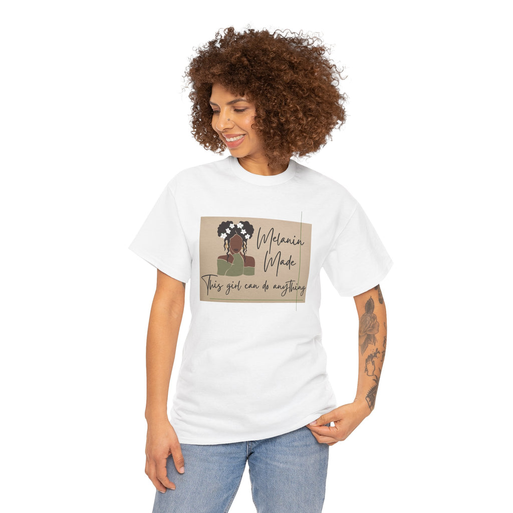 Inspirational Melanin Made Tee — "This girl can do anything"