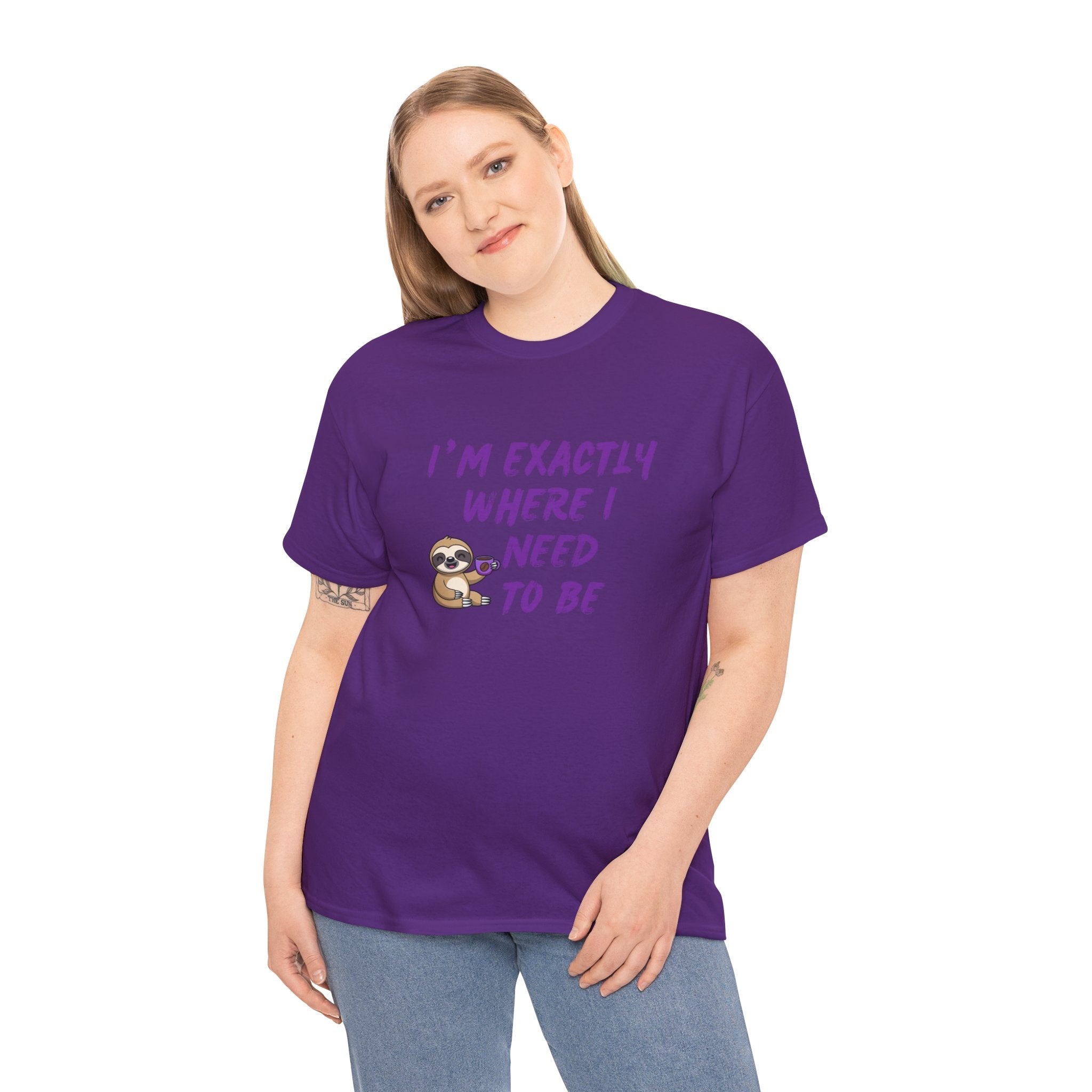 Sloth "I'm Exactly Where I Need to Be" Graphic Tee