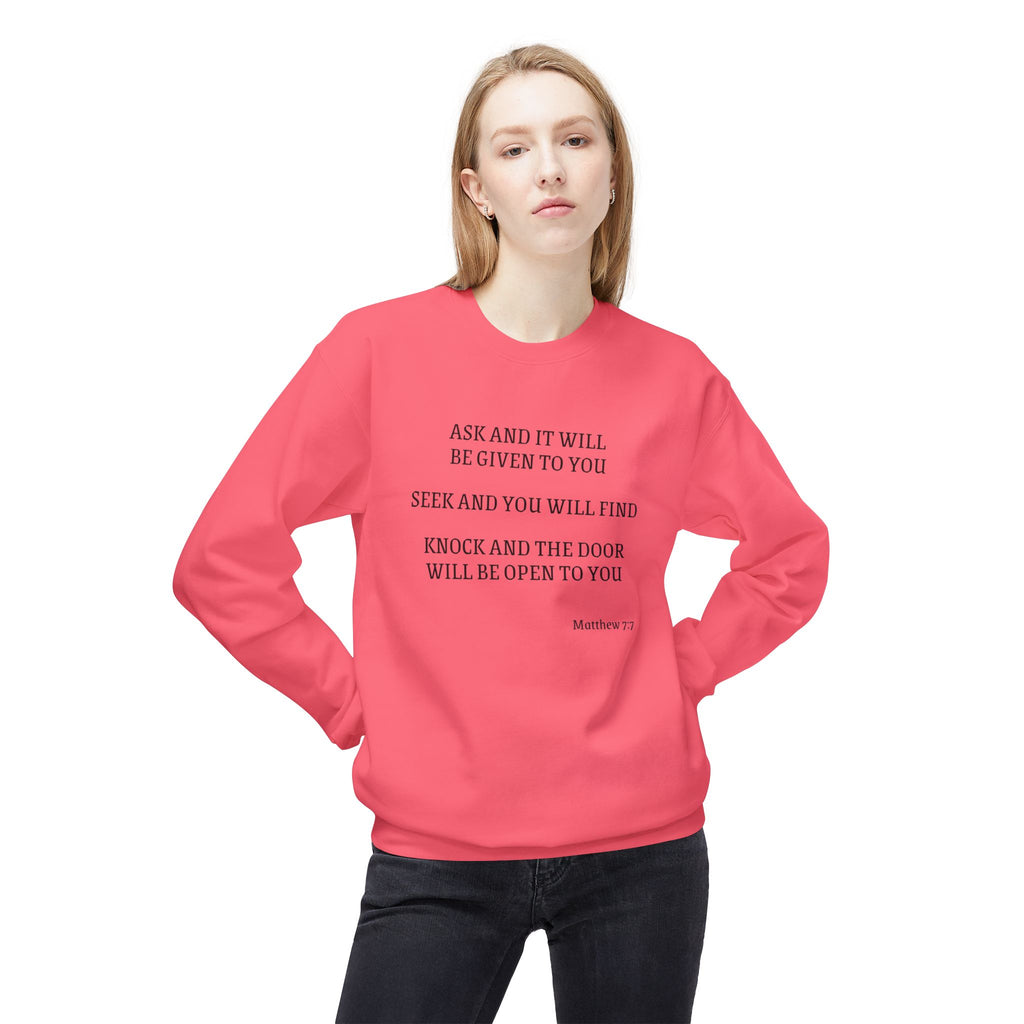 Matthew 7:7 Spiritual Crewneck Sweatshirt — "Ask and It Will Be Given to You" Inspirational Pullover