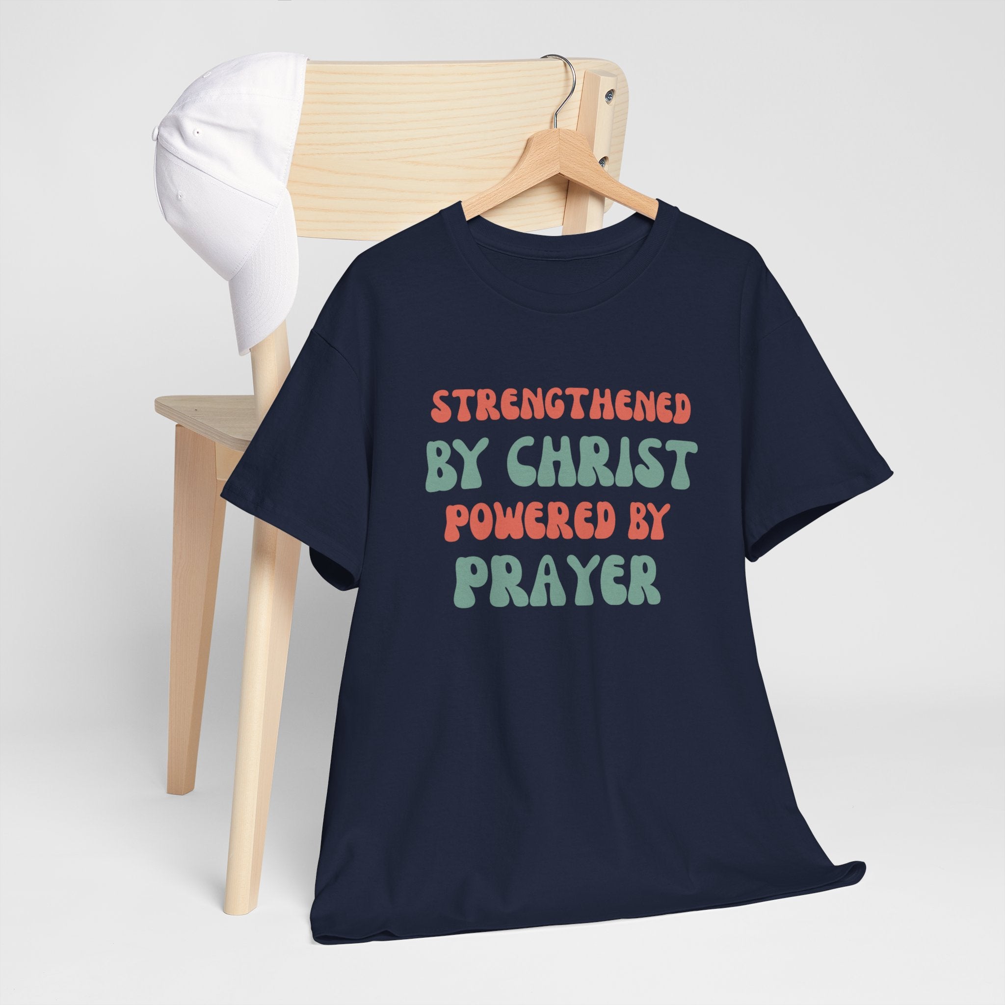 Christian T‑Shirt — "Strengthened by Christ, Powered by Prayer" Inspirational Tee