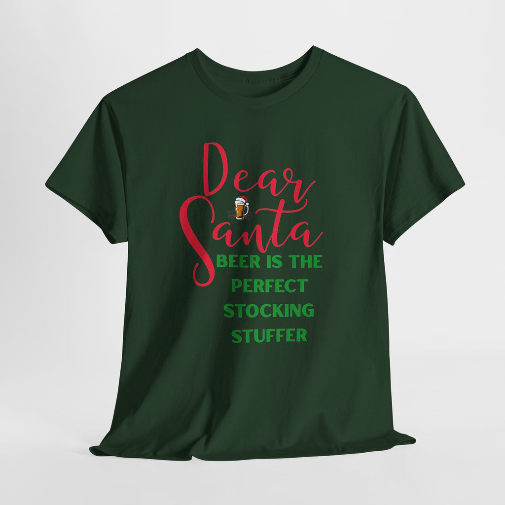 Dear Santa Beer Is the Perfect Stocking Stuffer Christmas T-Shirt