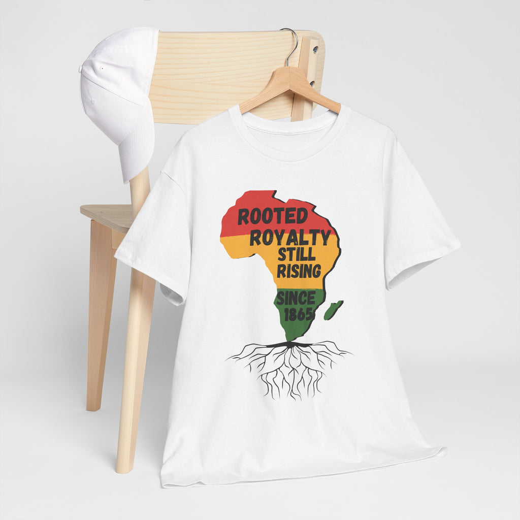 Africa Roots T-Shirt — "Rooted Royalty Still Rising Since 1865" Afrocentric Pride Tee
