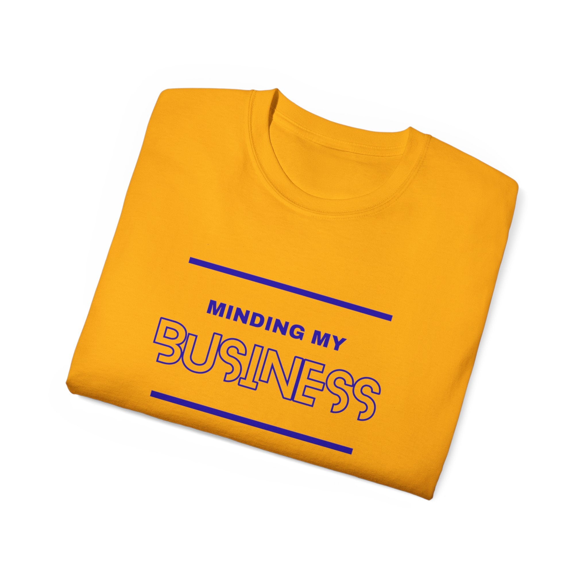 T‑Shirt — "Minding My Business" Minimal Graphic Tee