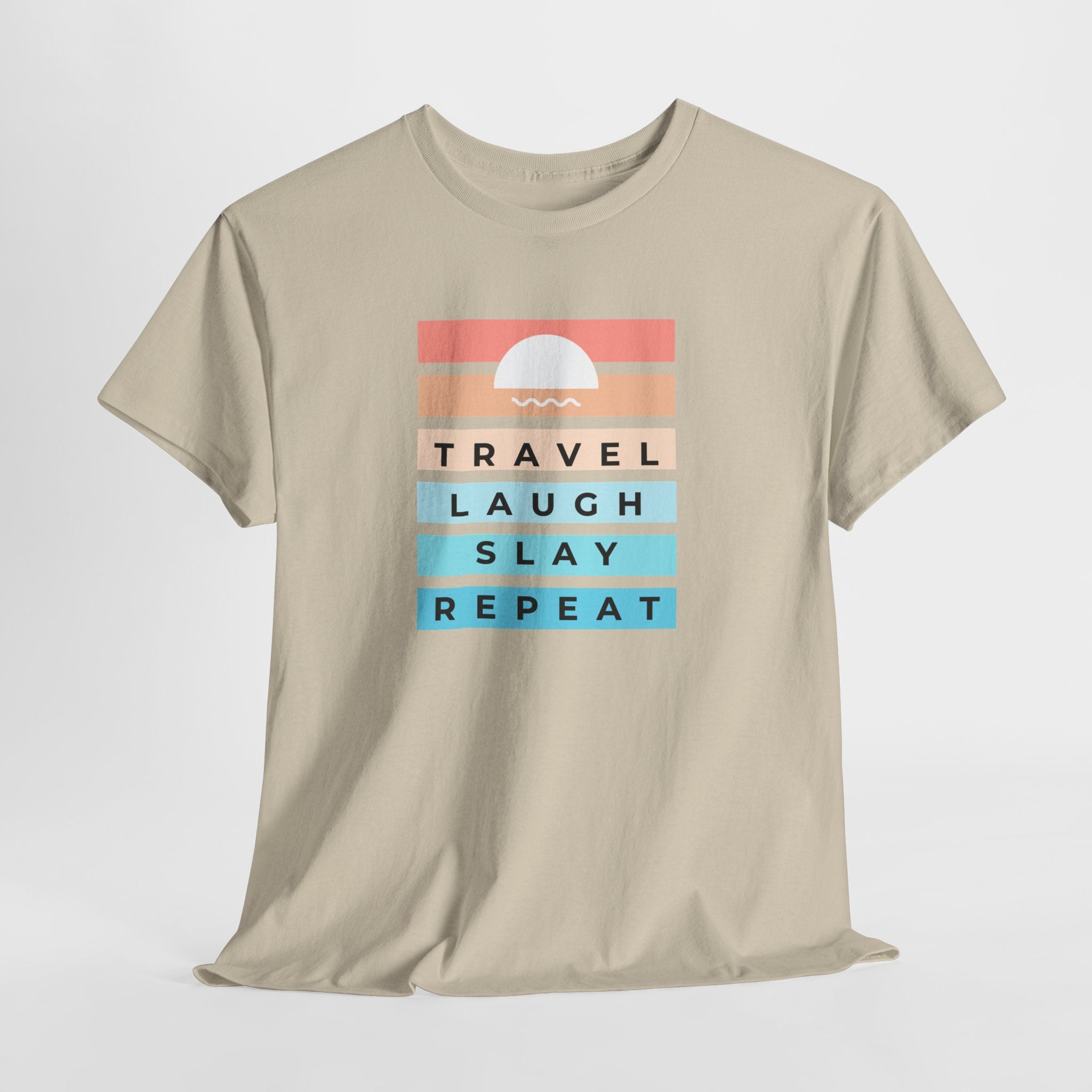 Travel Laugh Slay Repeat Tee