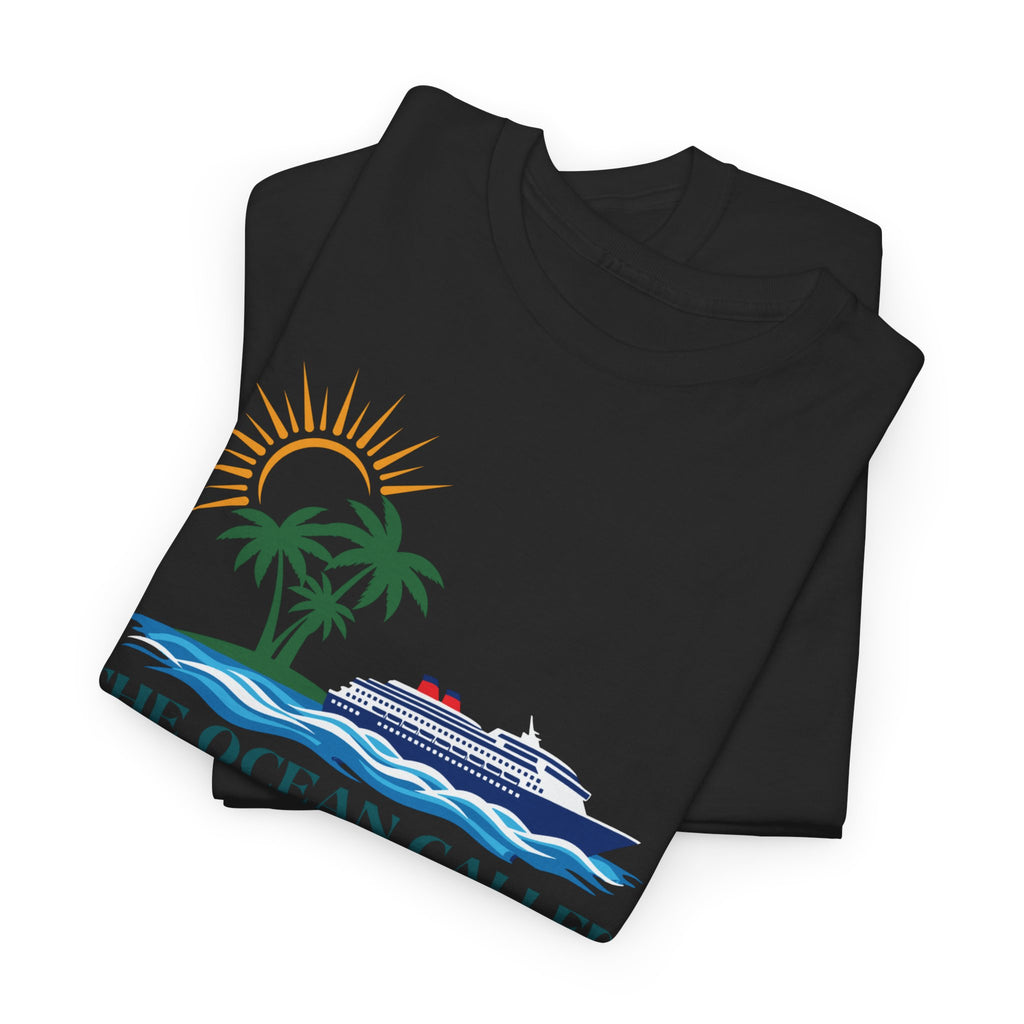Ocean Called Tee — "The Ocean Called and I Must to Go" Tropical Beach T-Shirt