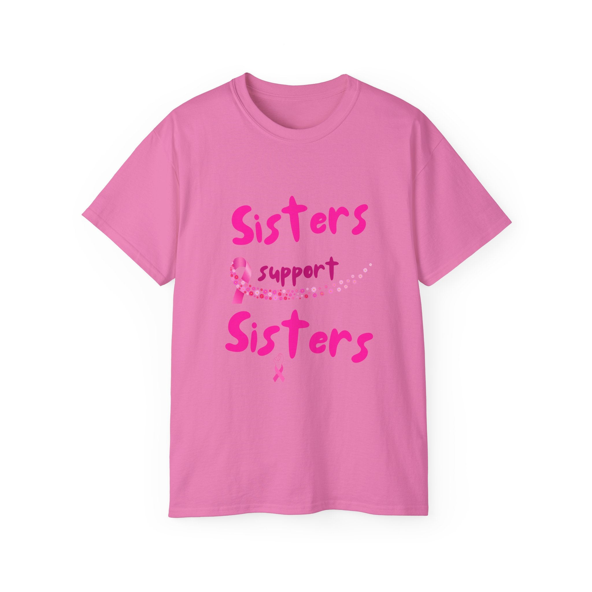 Sisters Support Sisters Pink Ribbon Tee