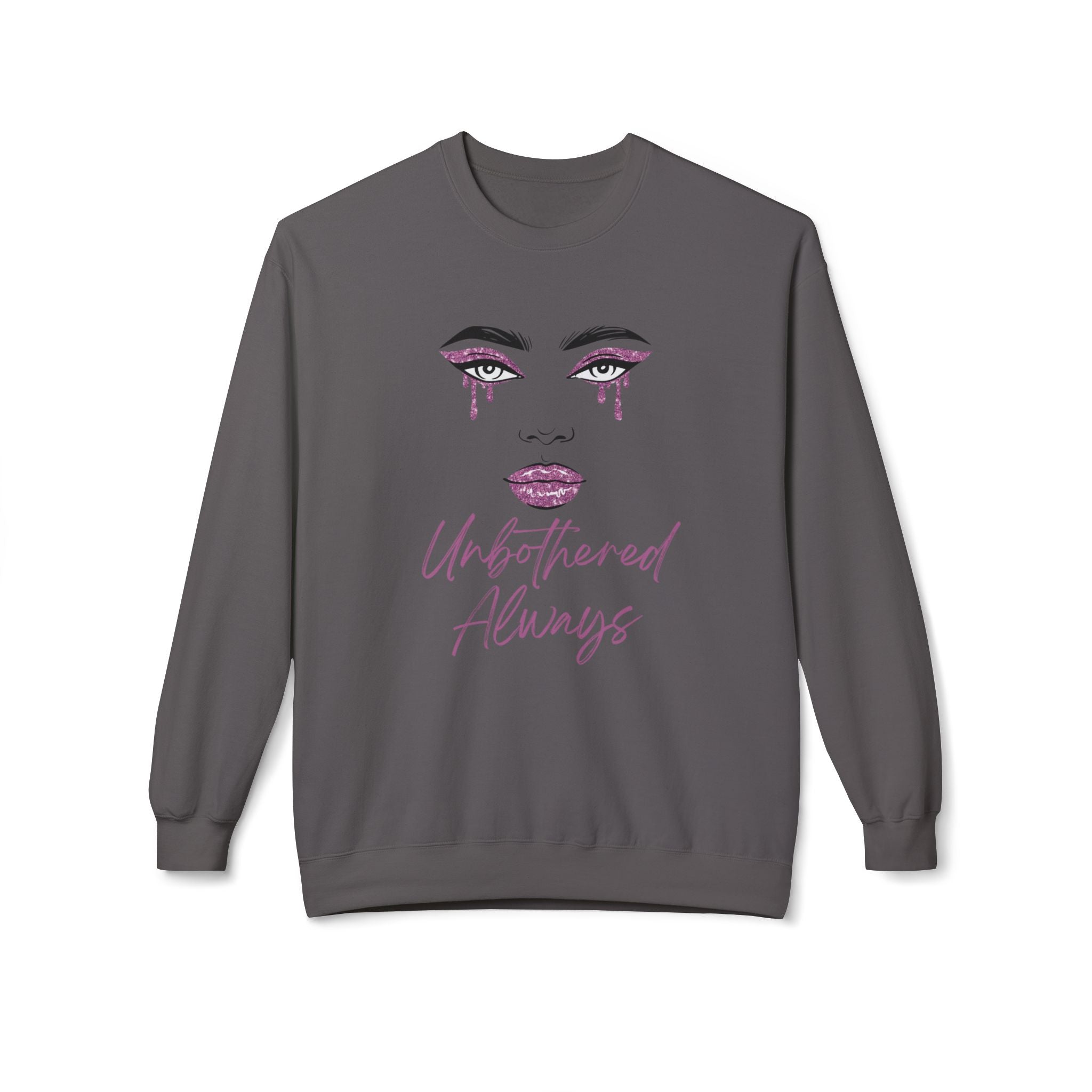 Unbothered Always Crewneck Sweatshirt — Glam Dripping Makeup Graphic