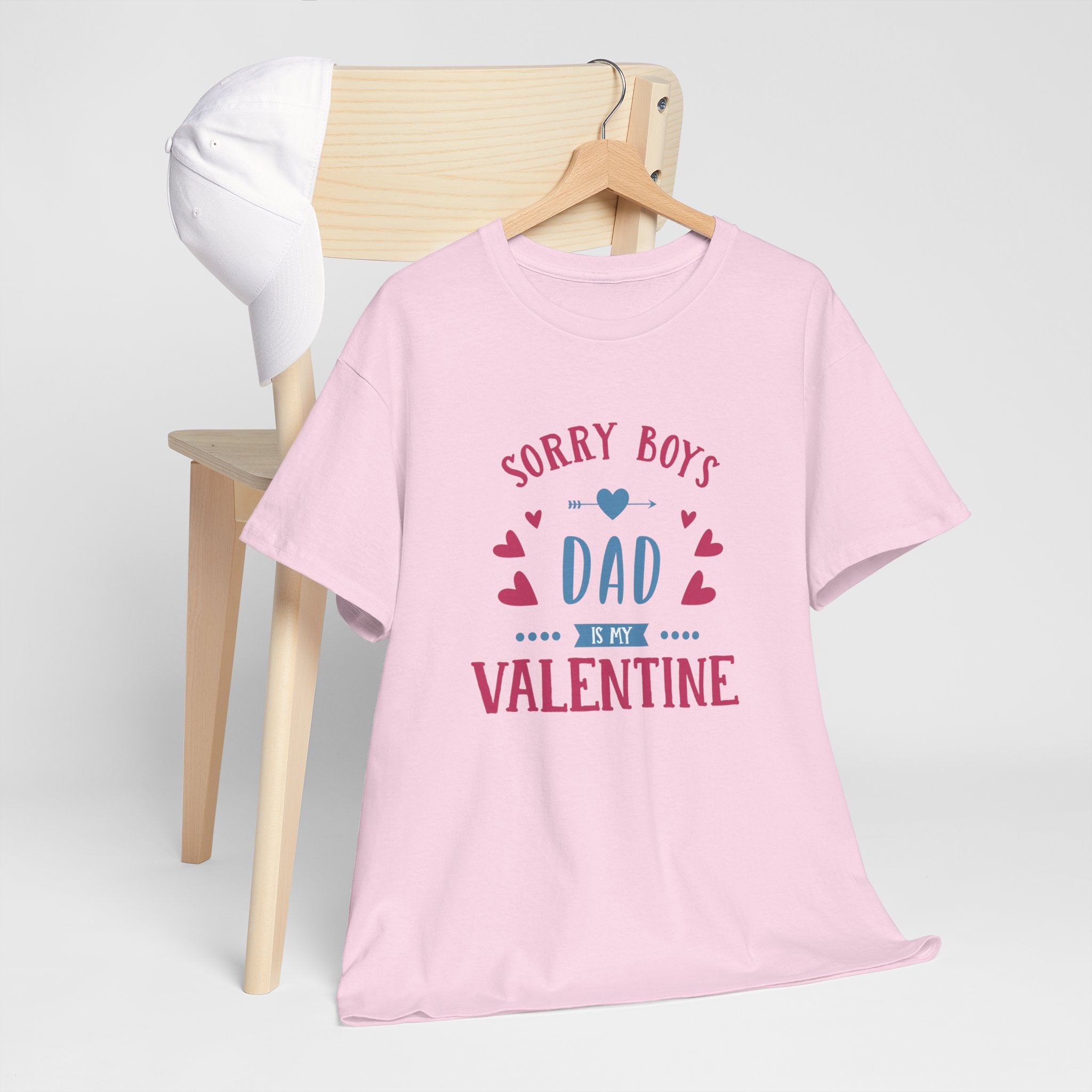 Dad T-Shirt — “Sorry Boys Dad Is My Valentine” Funny Father’s Day / Valentine Tee