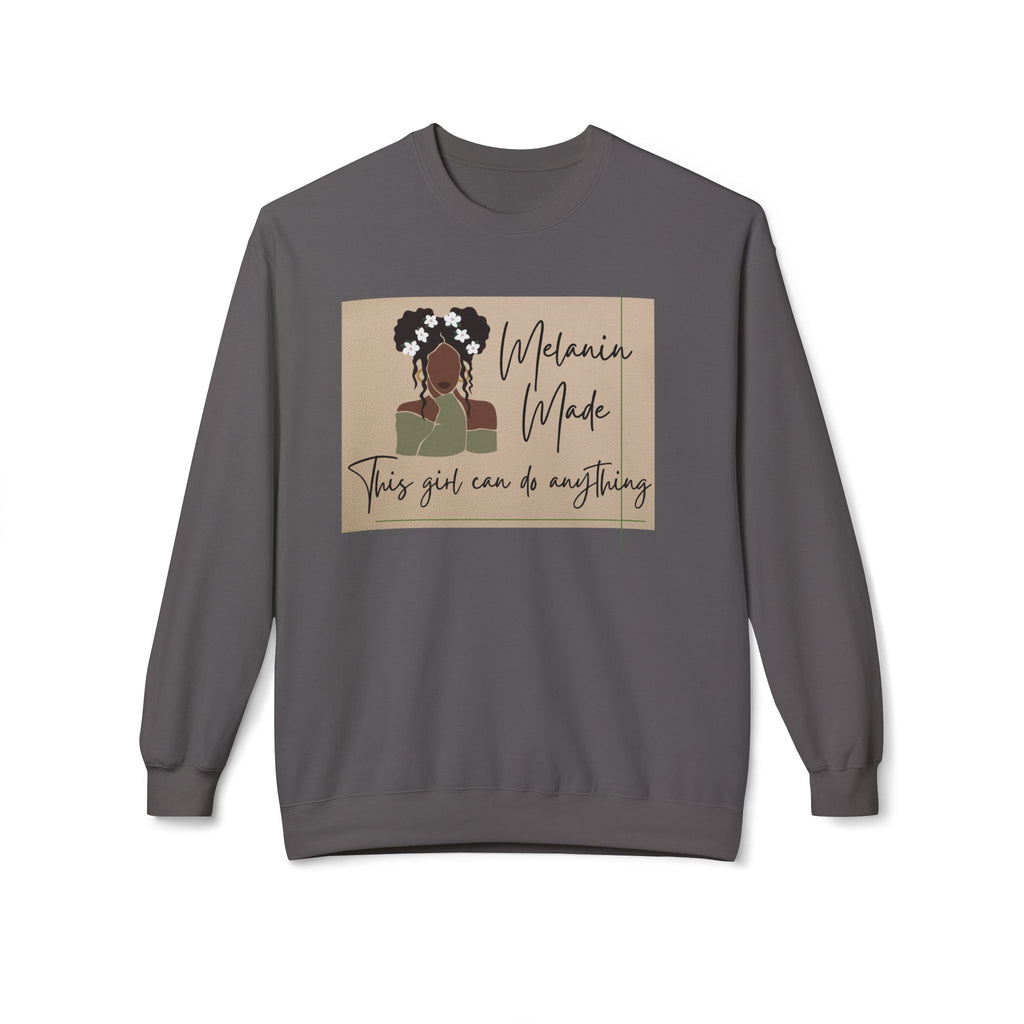 Melanin Made Sweatshirt — "This girl can do anything" Empowerment Crewneck
