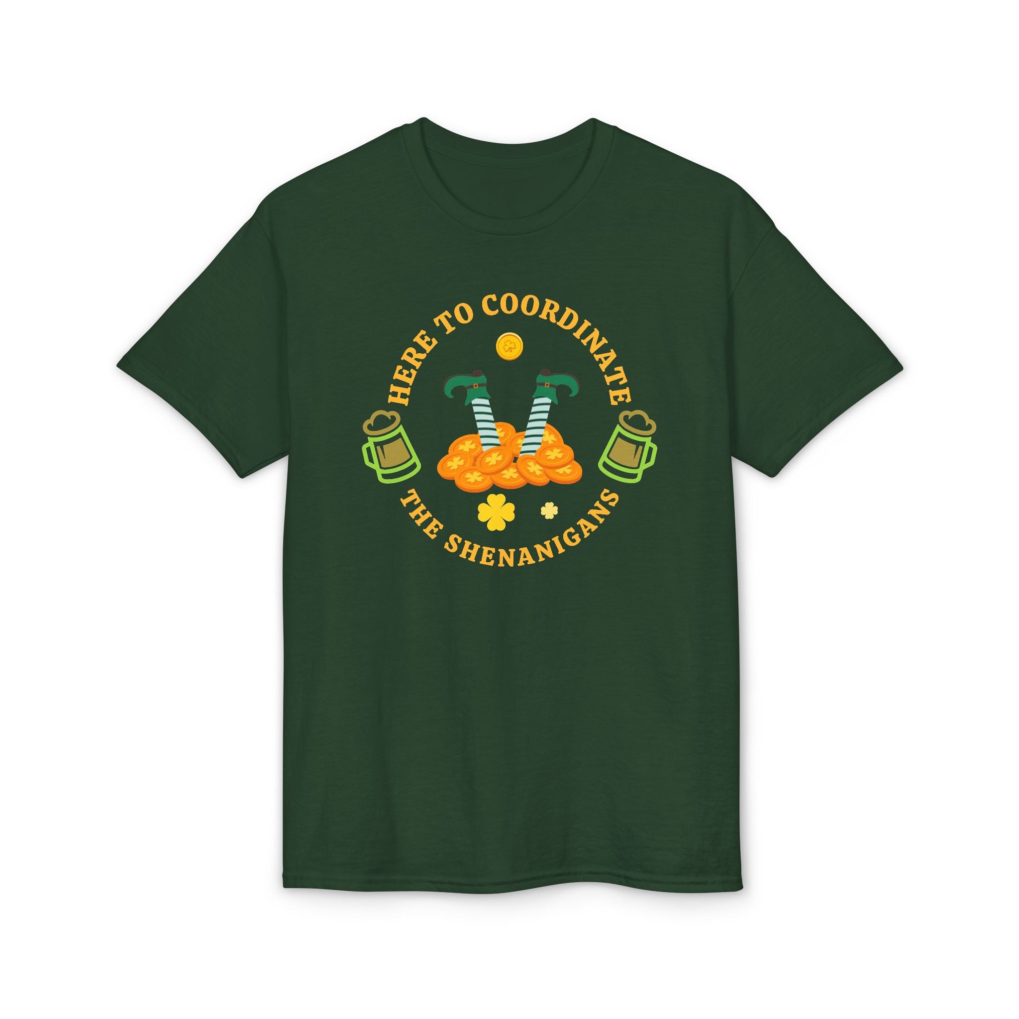 St. Patrick's Day 'Here to Coordinate the Shenanigans' T-Shirt — Leprechaun Legs & Beer Graphic