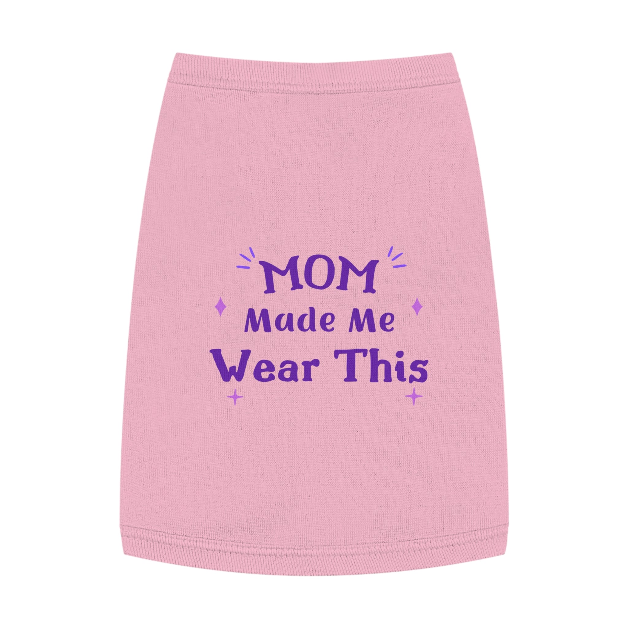 Pet Tank — "Mom Made Me Wear This" Cute Purple Graphic Dog Shirt