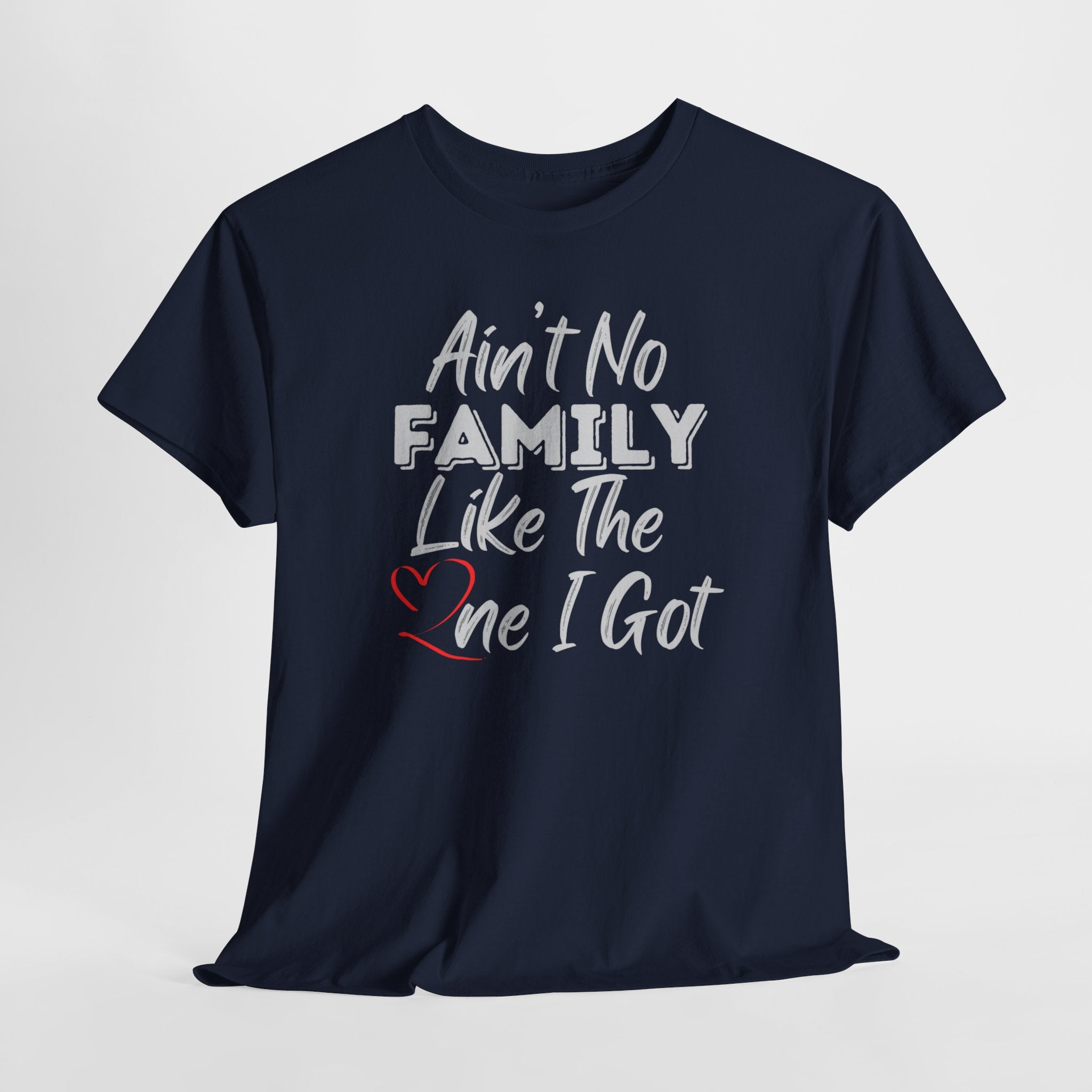 Family Pride T-Shirt — "Love My Family, My Family Is Better Than Yours"