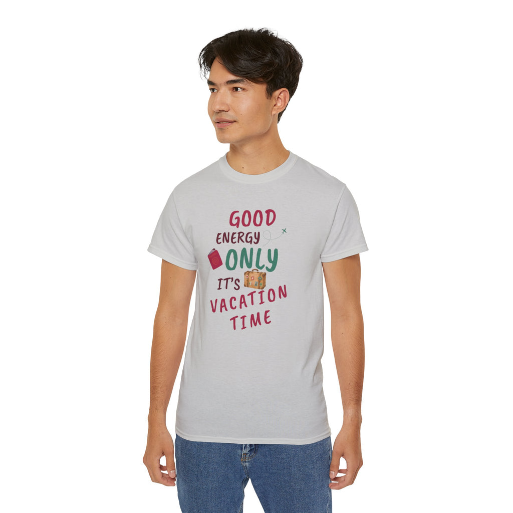 Good Energy Only – Vacation Time T-Shirt