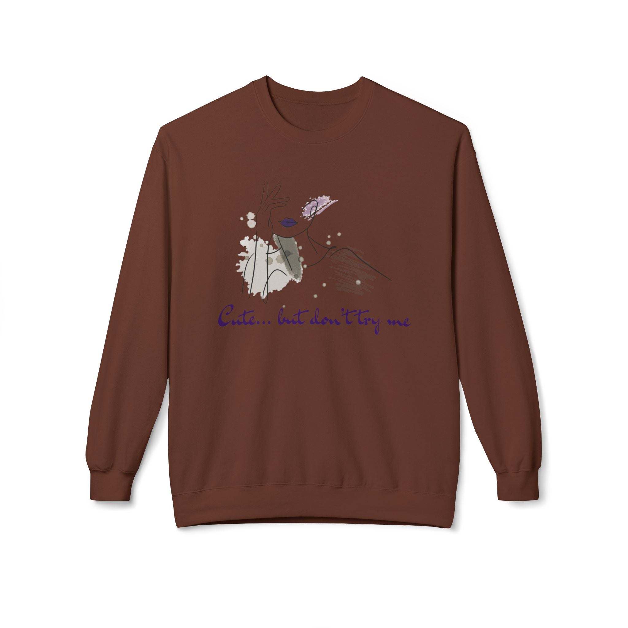 Cute... But Don't Try Me Sweatshirt — Feminine Floral Bunny Crewneck