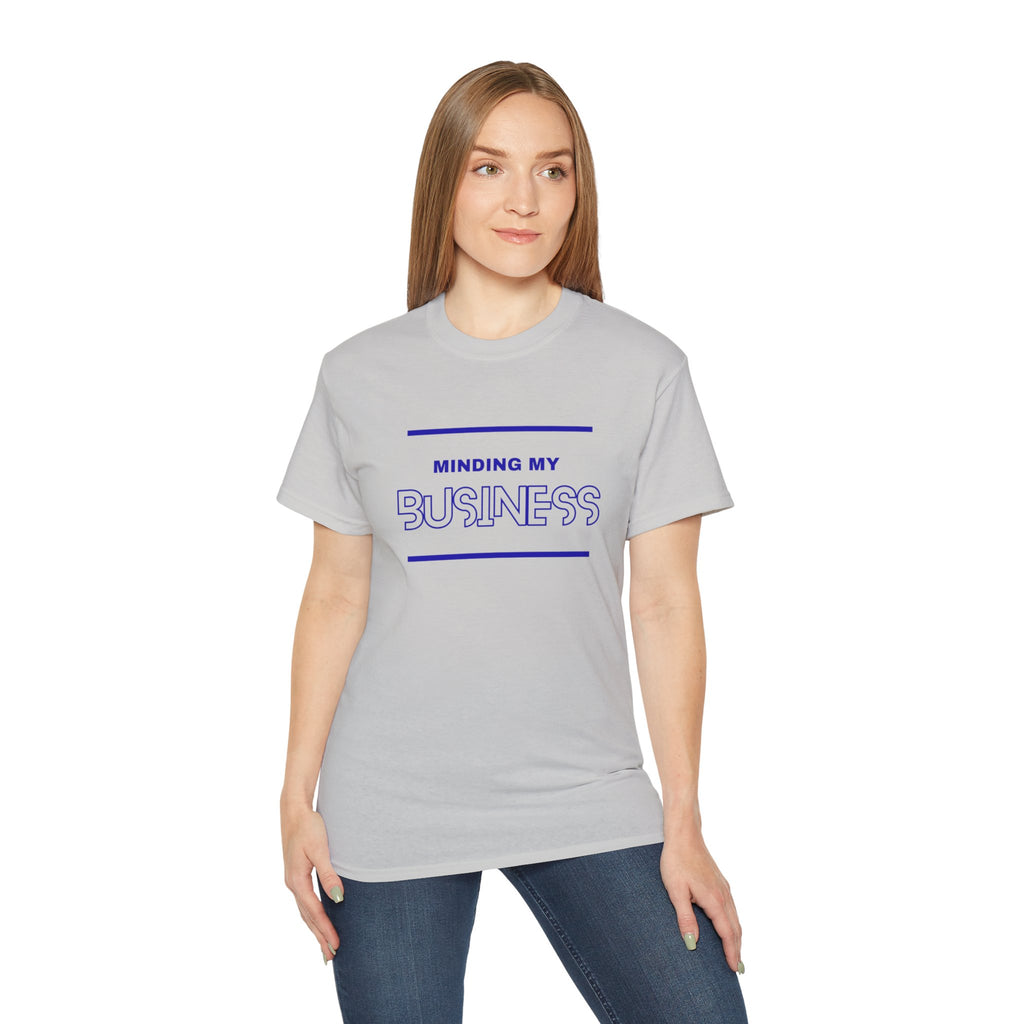 T‑Shirt — "Minding My Business" Minimal Graphic Tee