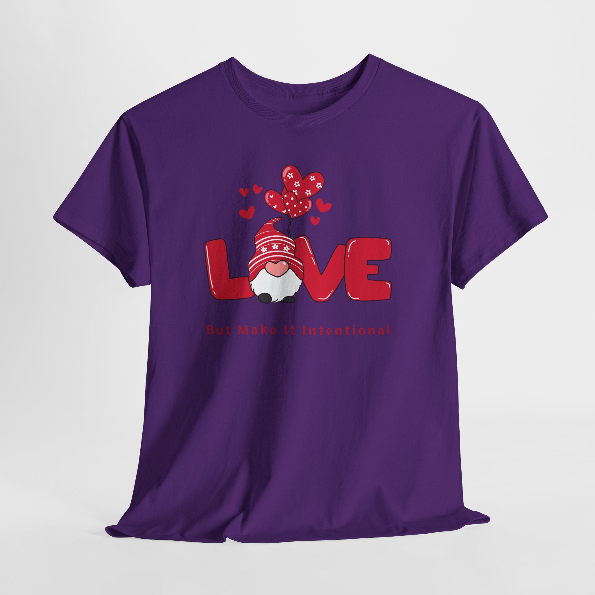 Love Heart T-Shirt — "Love" Graphic with "But Make It Intentional"