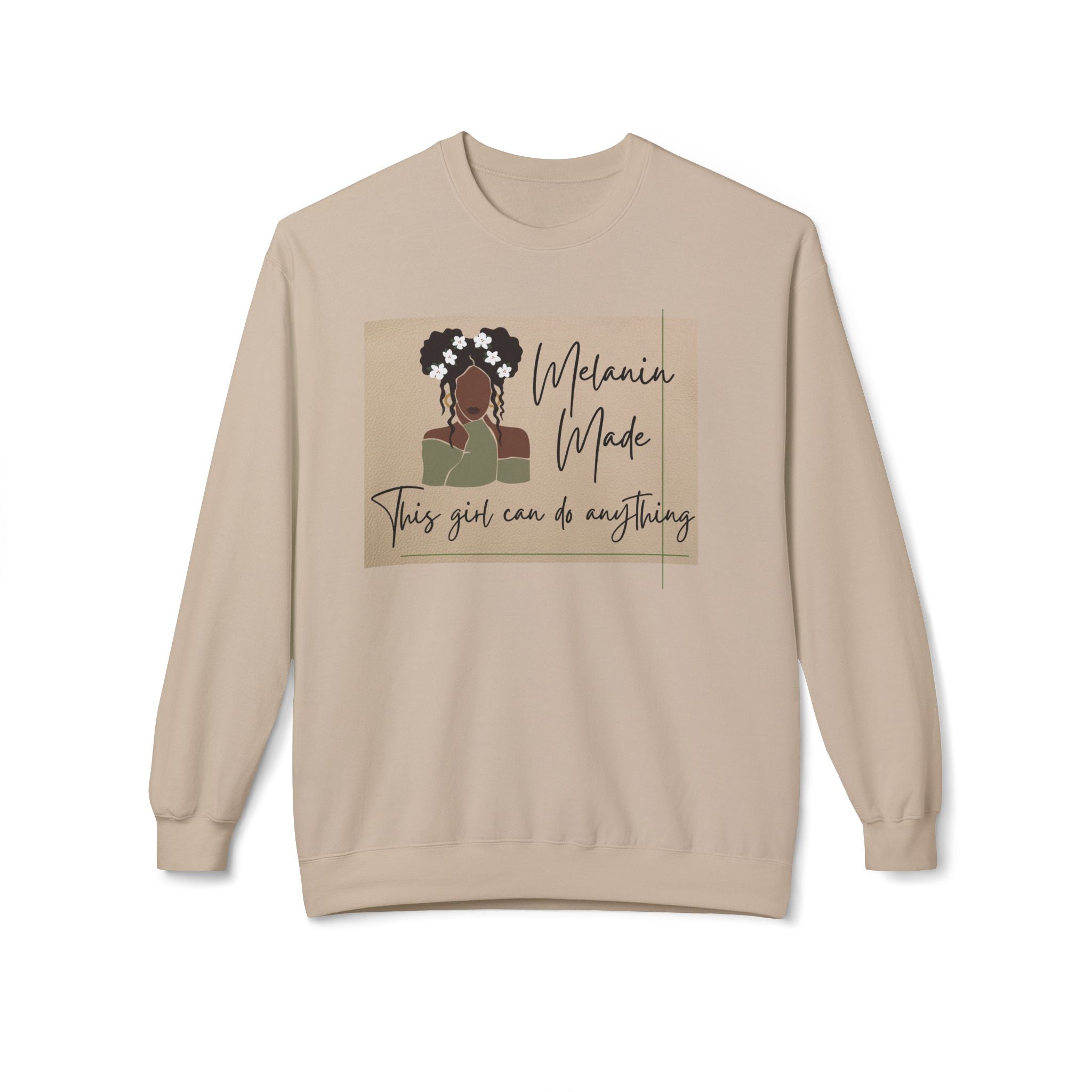 Melanin Made Sweatshirt — "This girl can do anything" Empowerment Crewneck