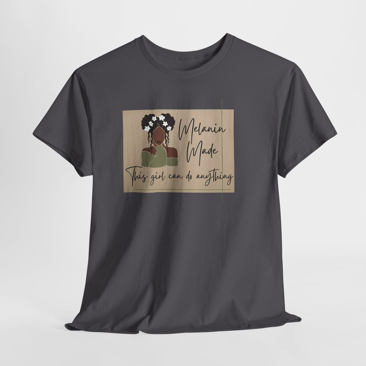 Inspirational Melanin Made Tee — "This girl can do anything"