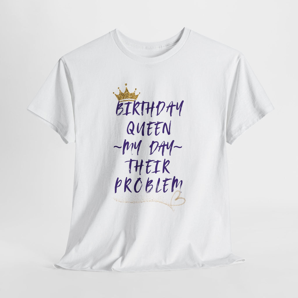 Birthday Queen Don't Care Tee — Women's Birthday Party T‑Shirt