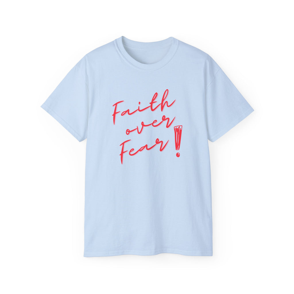 Faith Over Fear T‑Shirt — Inspirational Christian Tee