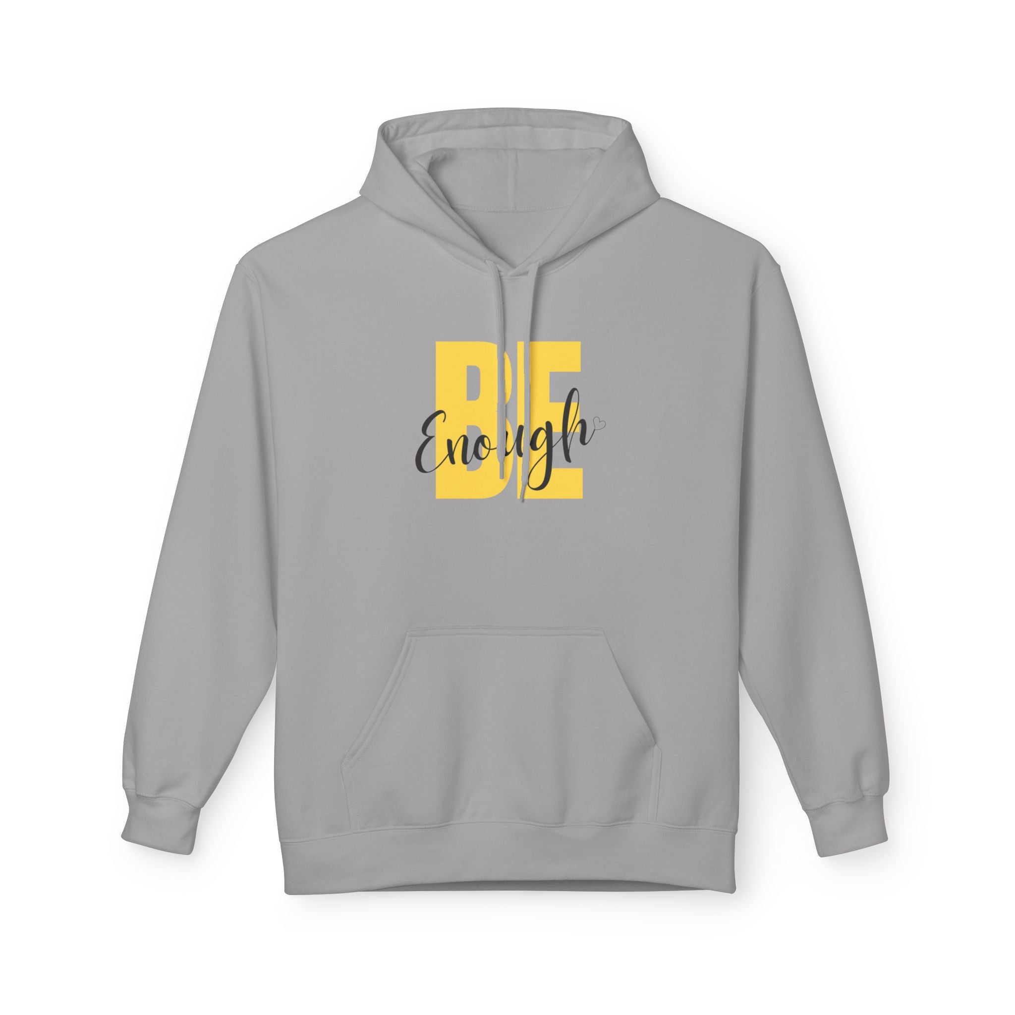 Hoodie – "Be Enough" Inspirational Yellow Script Pullover