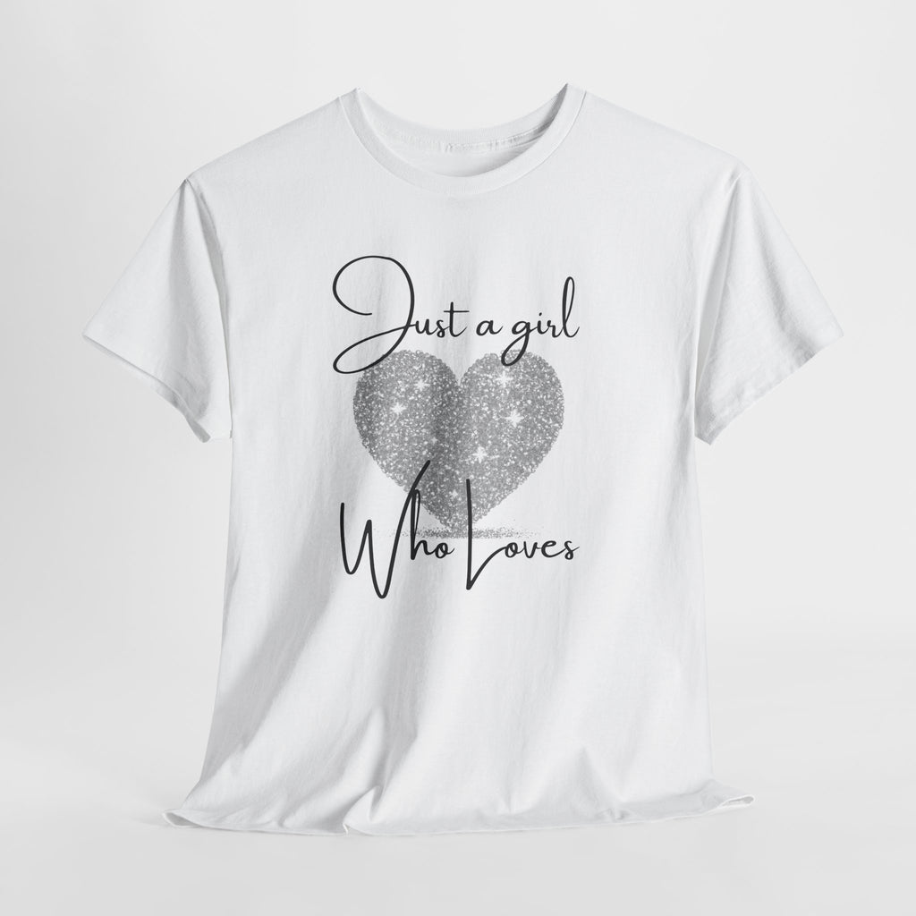 Glitter Heart Tee — "Just a girl who loves" Graphic T-Shirt