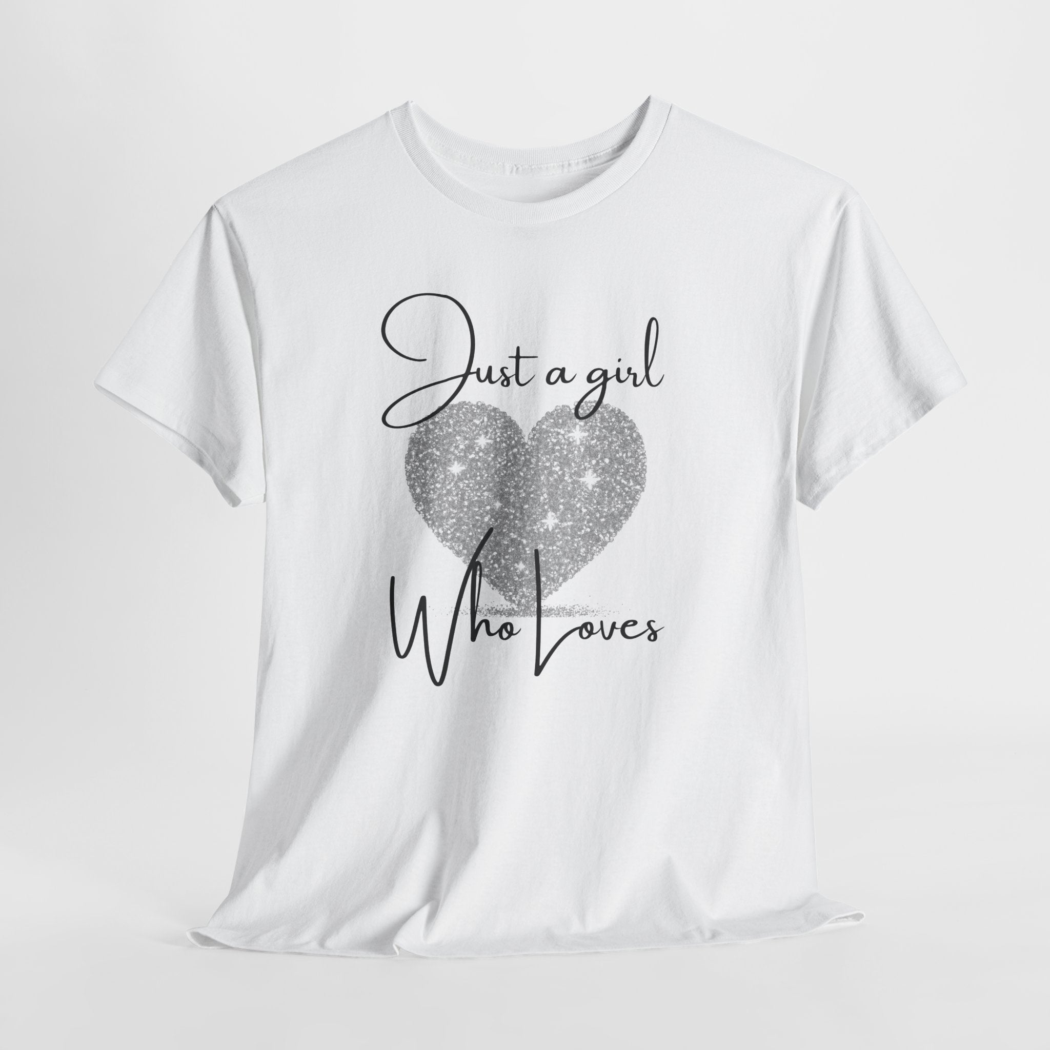 Glitter Heart Tee — "Just a girl who loves" Graphic T-Shirt