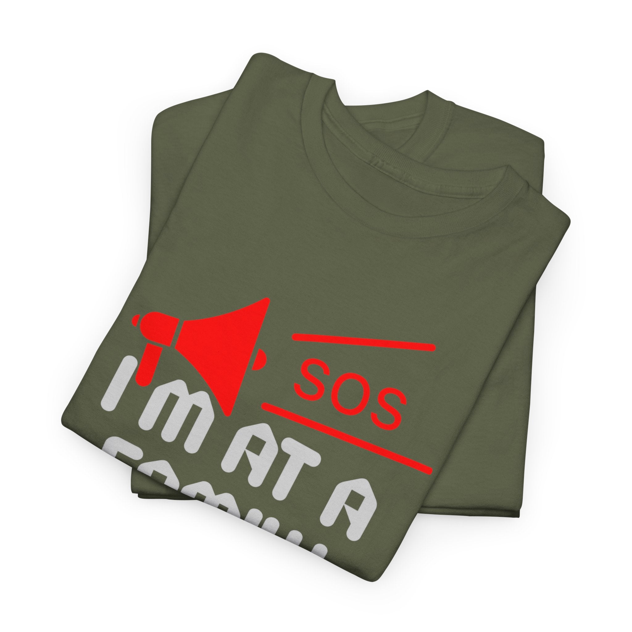 I'm At A Family Reunion T‑Shirt — Funny SOS Megaphone Family Reunion Tee