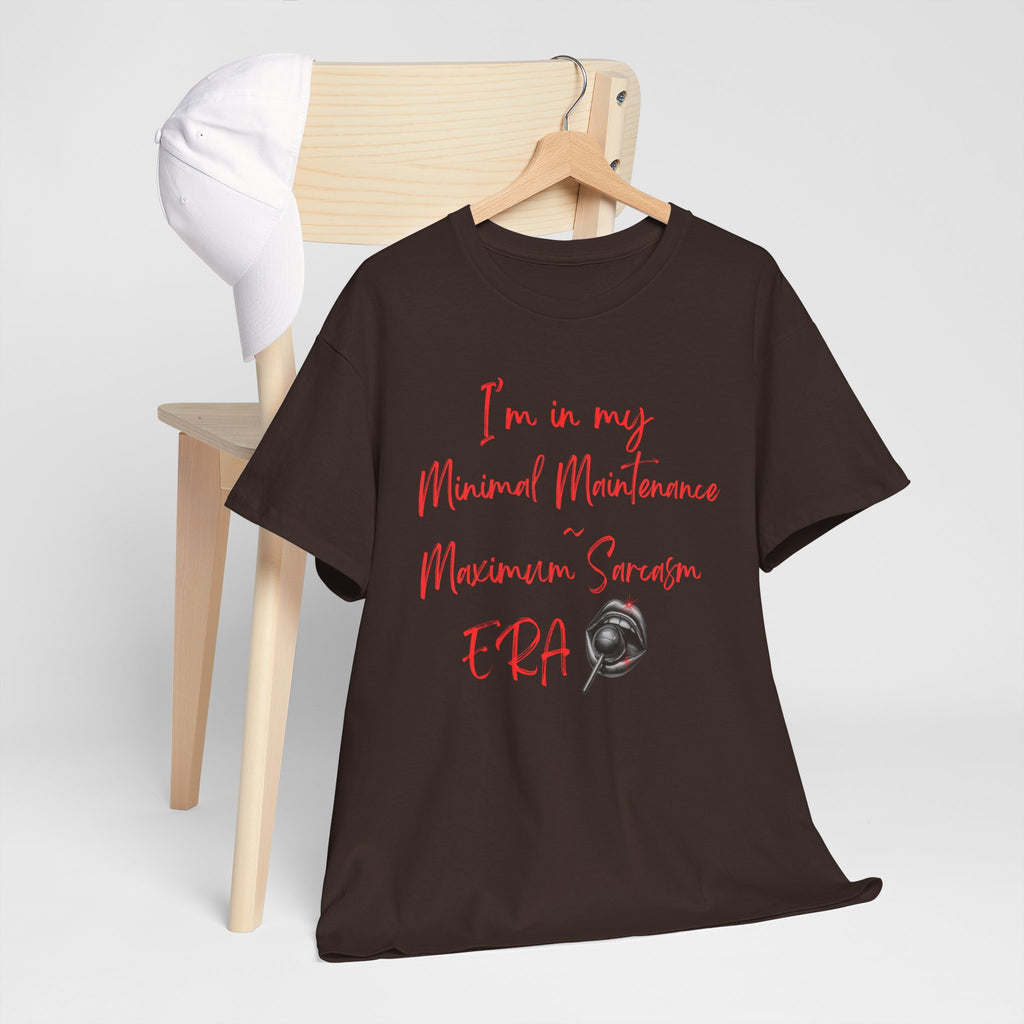 Minimal Maintenance Maximum Sarcasm Tee — Funny Sarcastic Graphic T-Shirt