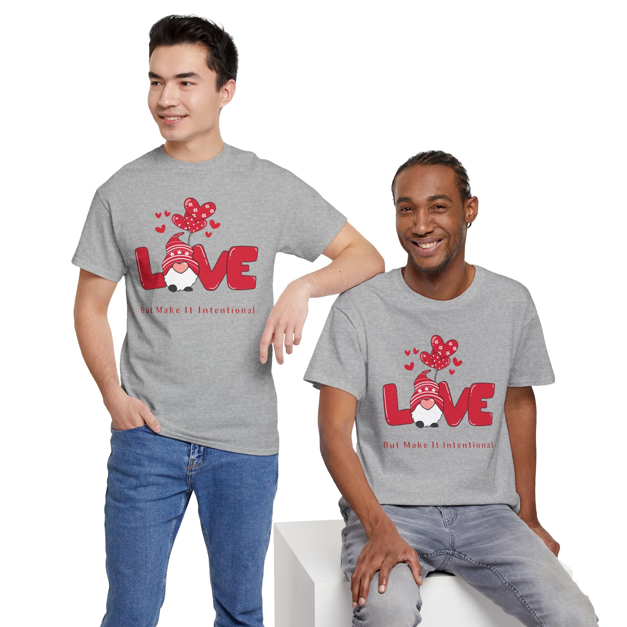 Love Heart T-Shirt — "Love" Graphic with "But Make It Intentional"