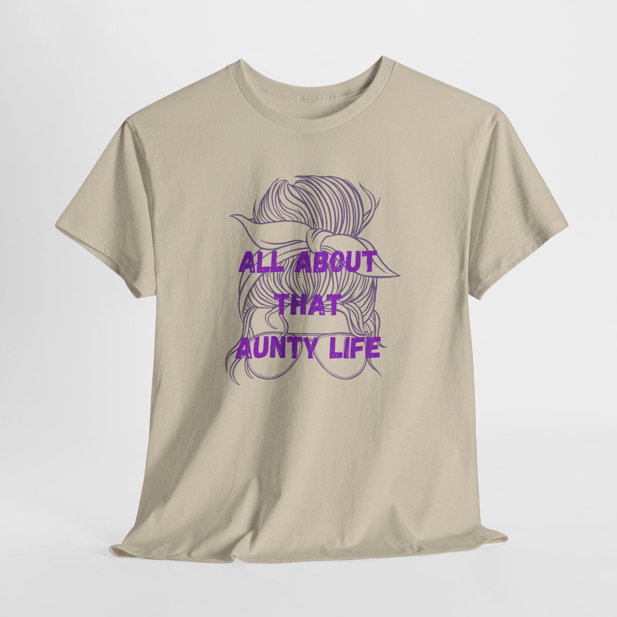 All About That Aunty Life T-Shirt