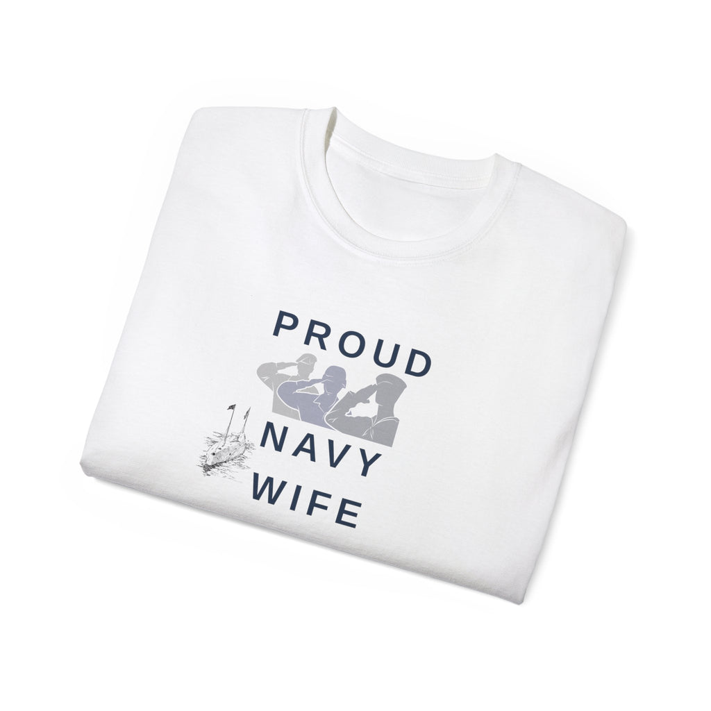 Proud Navy Wife T‑Shirt — Military Spouse Support Tee