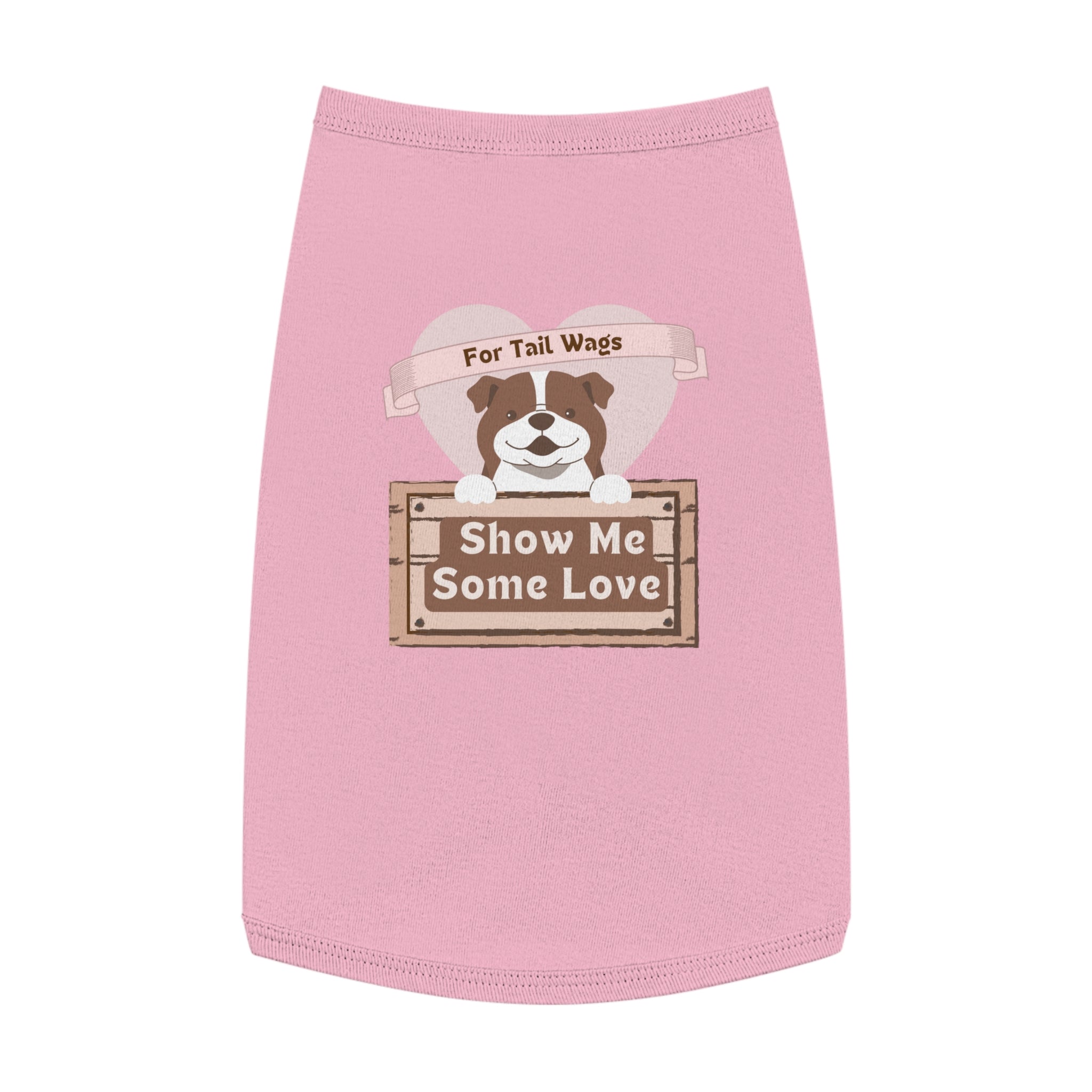 Pet Tank Top - "Show Me Some Love" Dog Graphic Tank for Tail-Wagging Pups