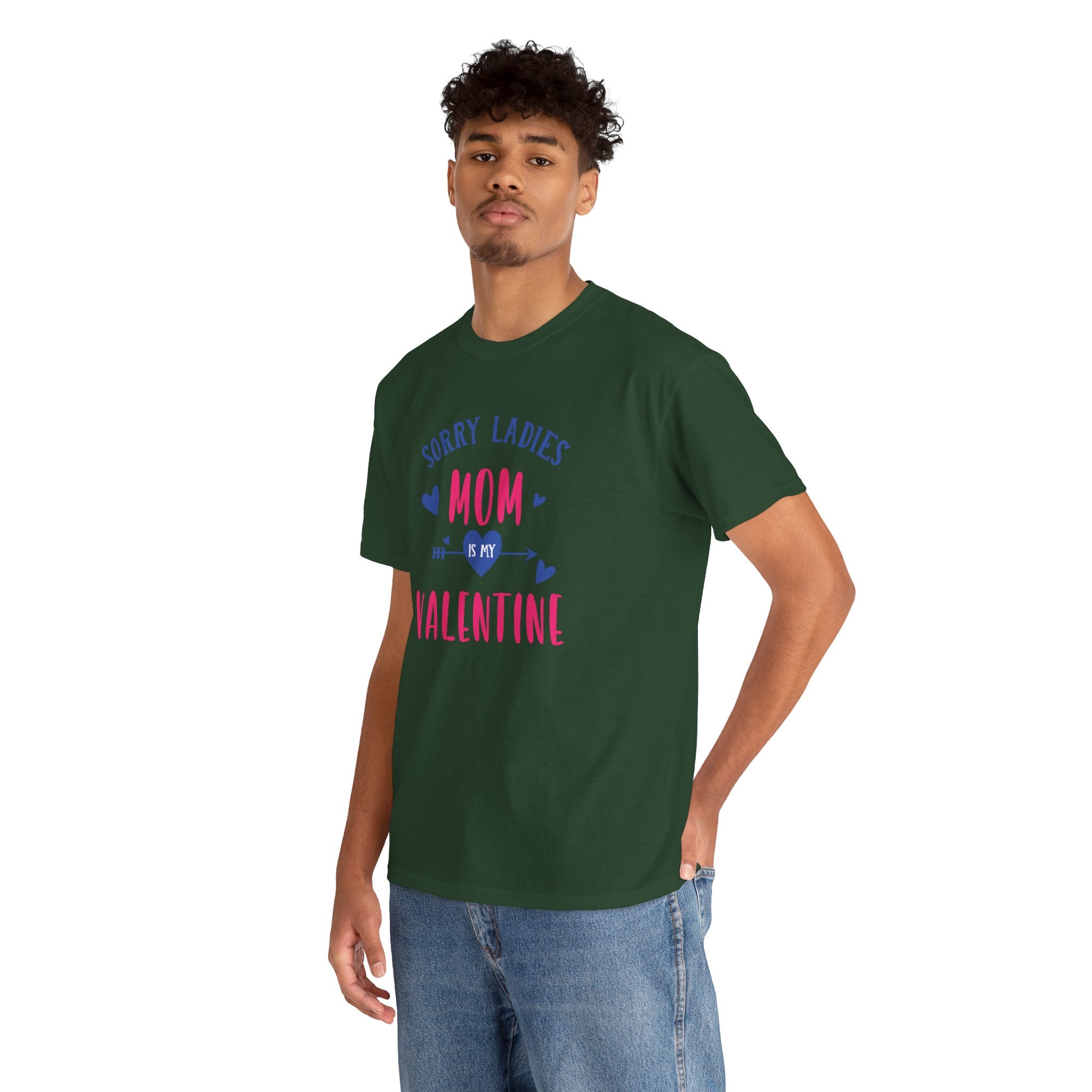 Valentine Tee — "Sorry Ladies Mom Is My Valentine" Cute Mom Valentine T-Shirt