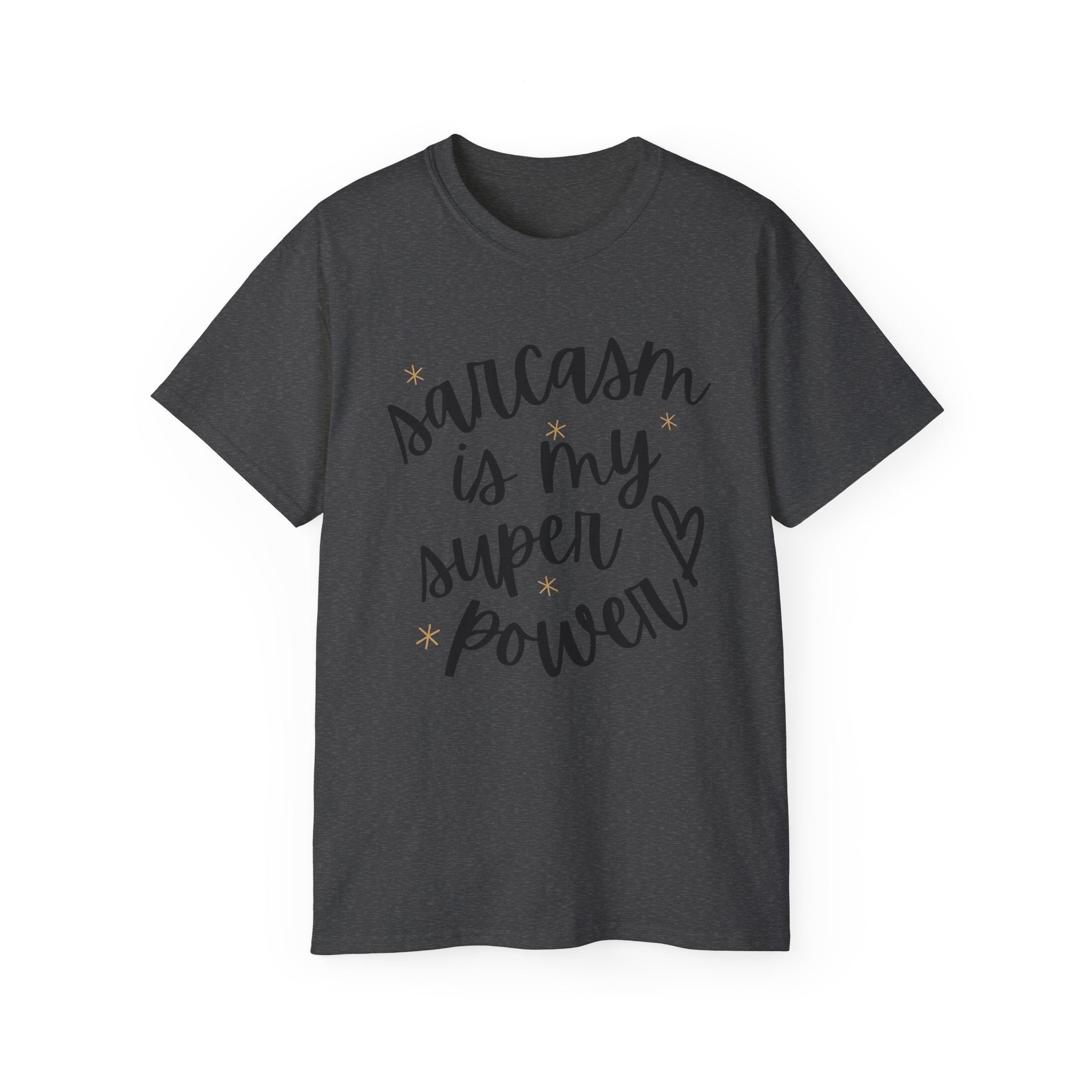 Sarcasm Is My Superpower T-Shirt