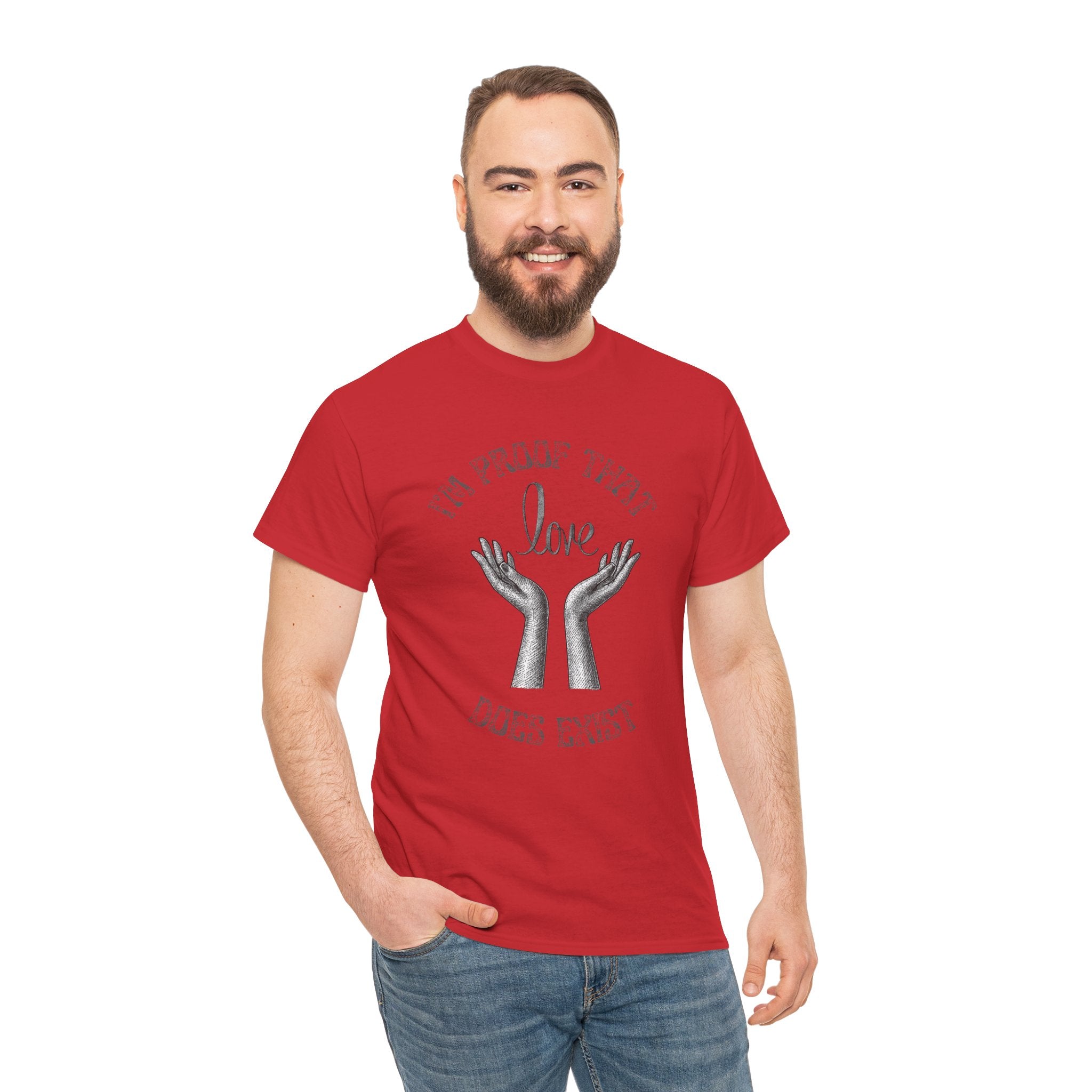 Love Exists T-Shirt — 'I’m Proof That Love Does Exist' Graphic Tee