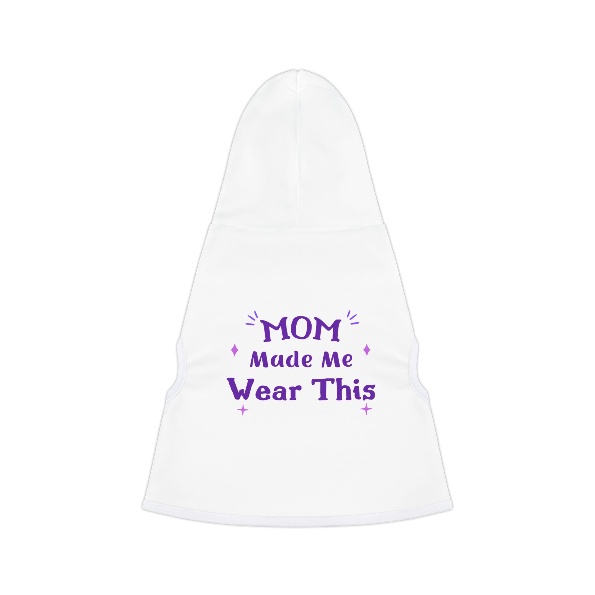 Pet Hoodie — "Mom Made Me Wear This" Cute Pet Hooded Shirt for Dogs & Cats