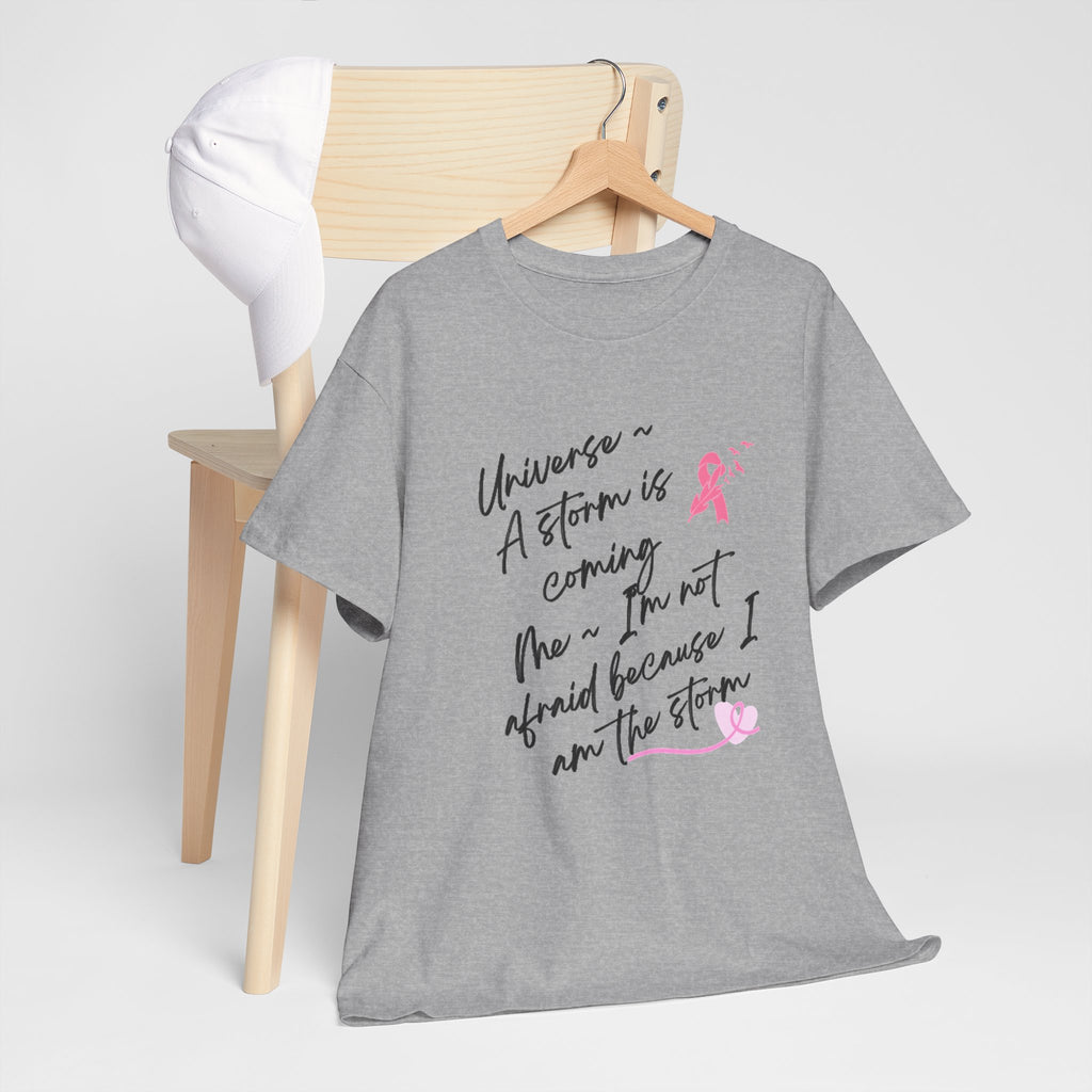 Breast Cancer Awareness Script Tee — "A Storm Is Coming" Inspirational T-Shirt