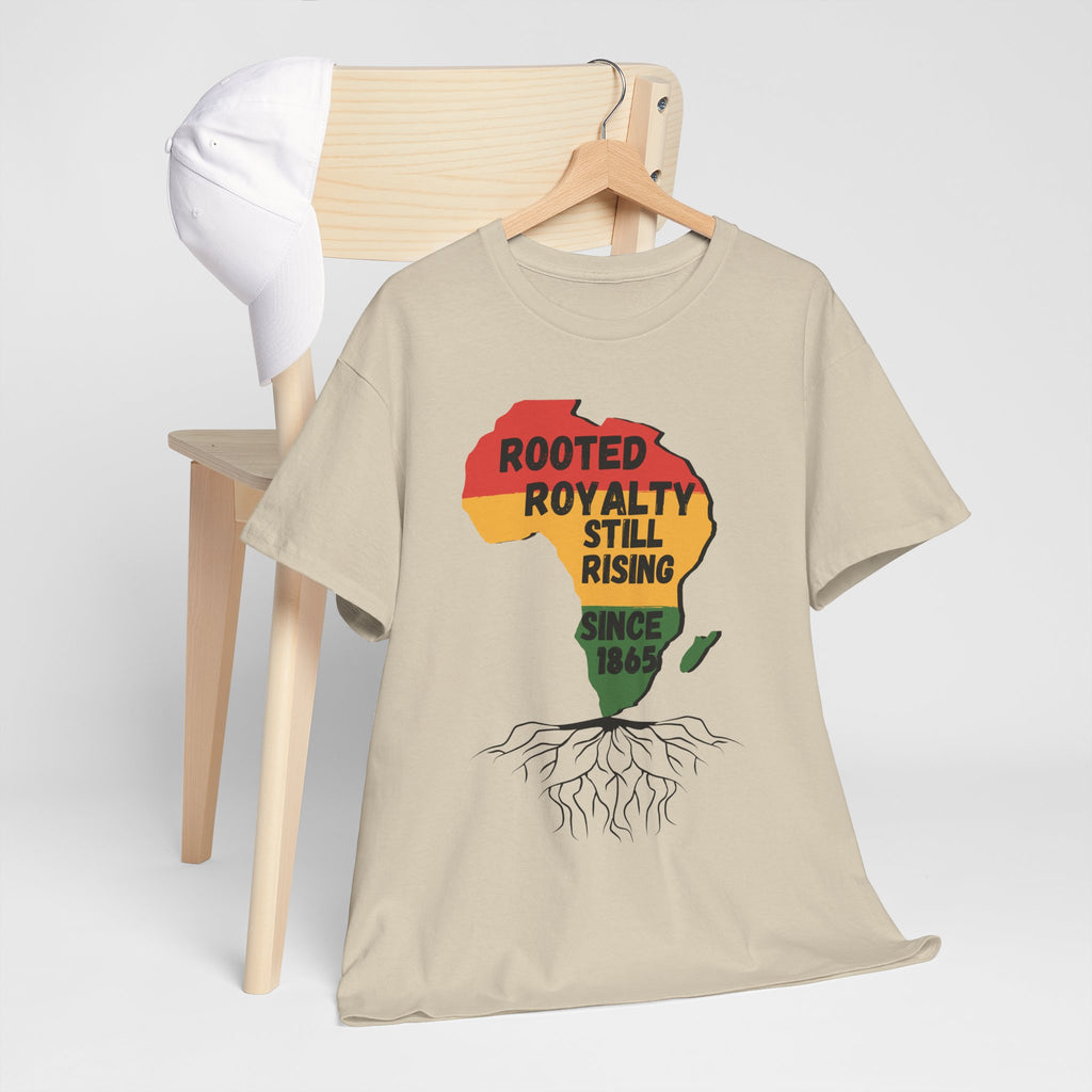 Africa Roots T-Shirt — "Rooted Royalty Still Rising Since 1865" Afrocentric Pride Tee