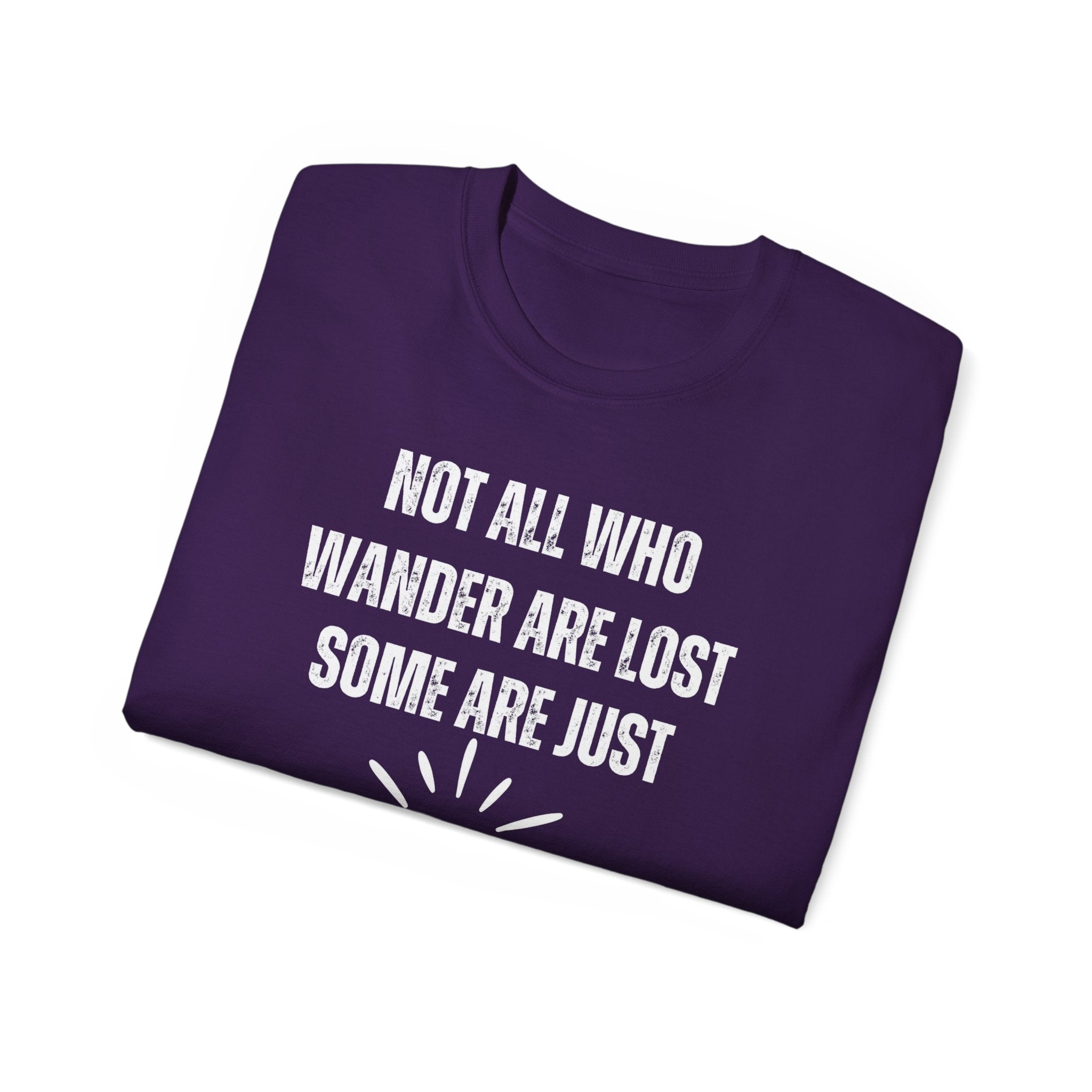 Funny Dorm Vacation T-Shirt - "Not All Who Wander Are Lost, Some Are Just Looking for Our Room"