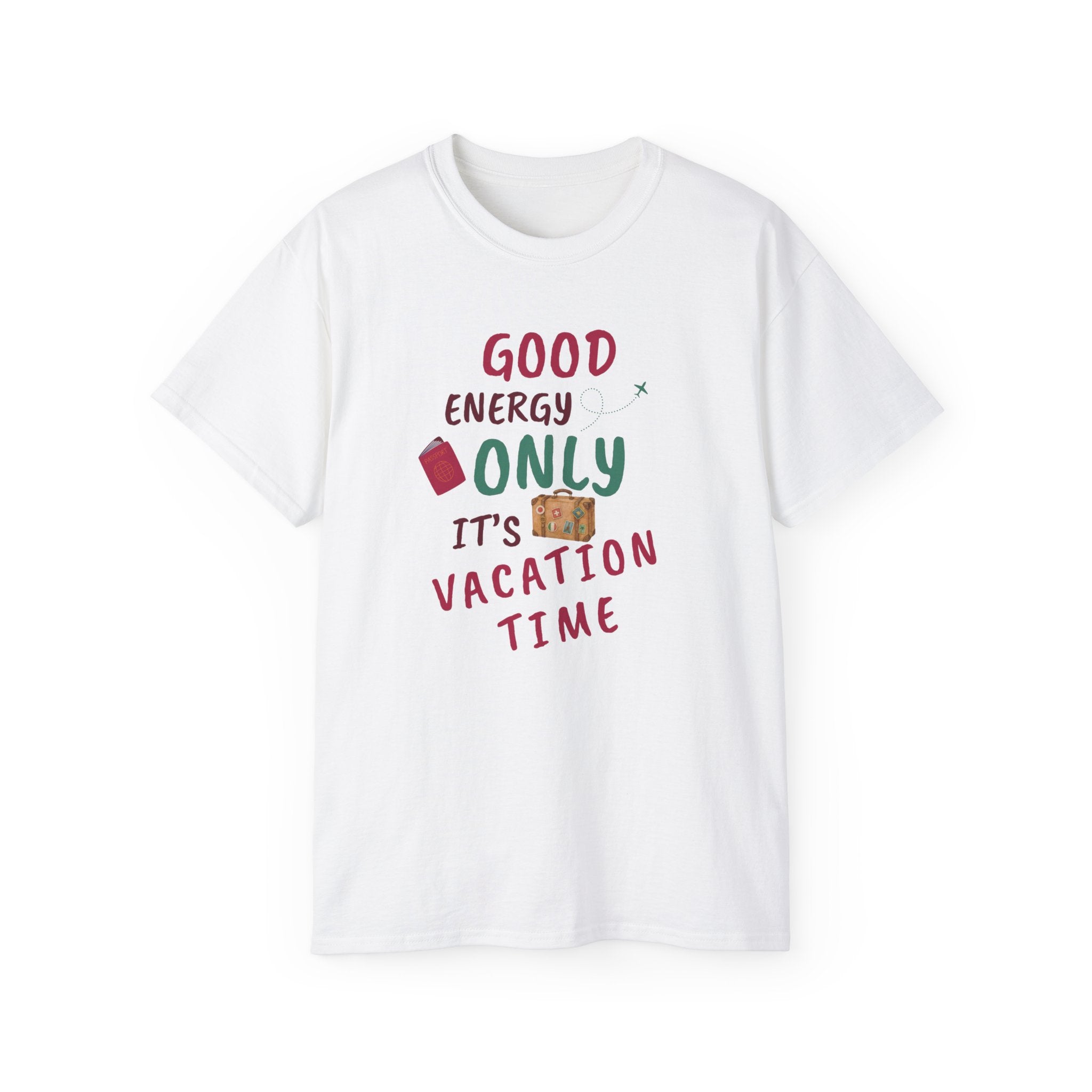 Good Energy Only – Vacation Time T-Shirt