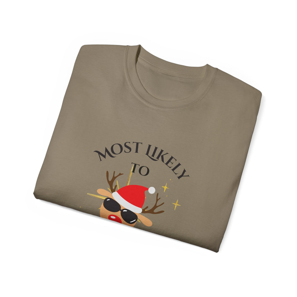 Most Likely to Steal Santa's Sleigh, Fun Christmas Gift, Unisex Casual Shirt, Funny Holiday Apparel, Family