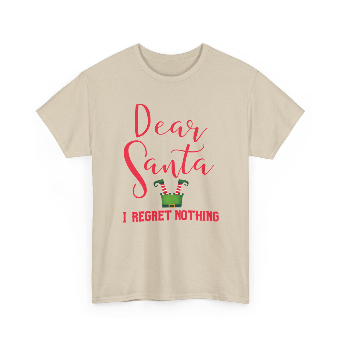Dear Santa I Regret Nothing Christmas T-Shirt