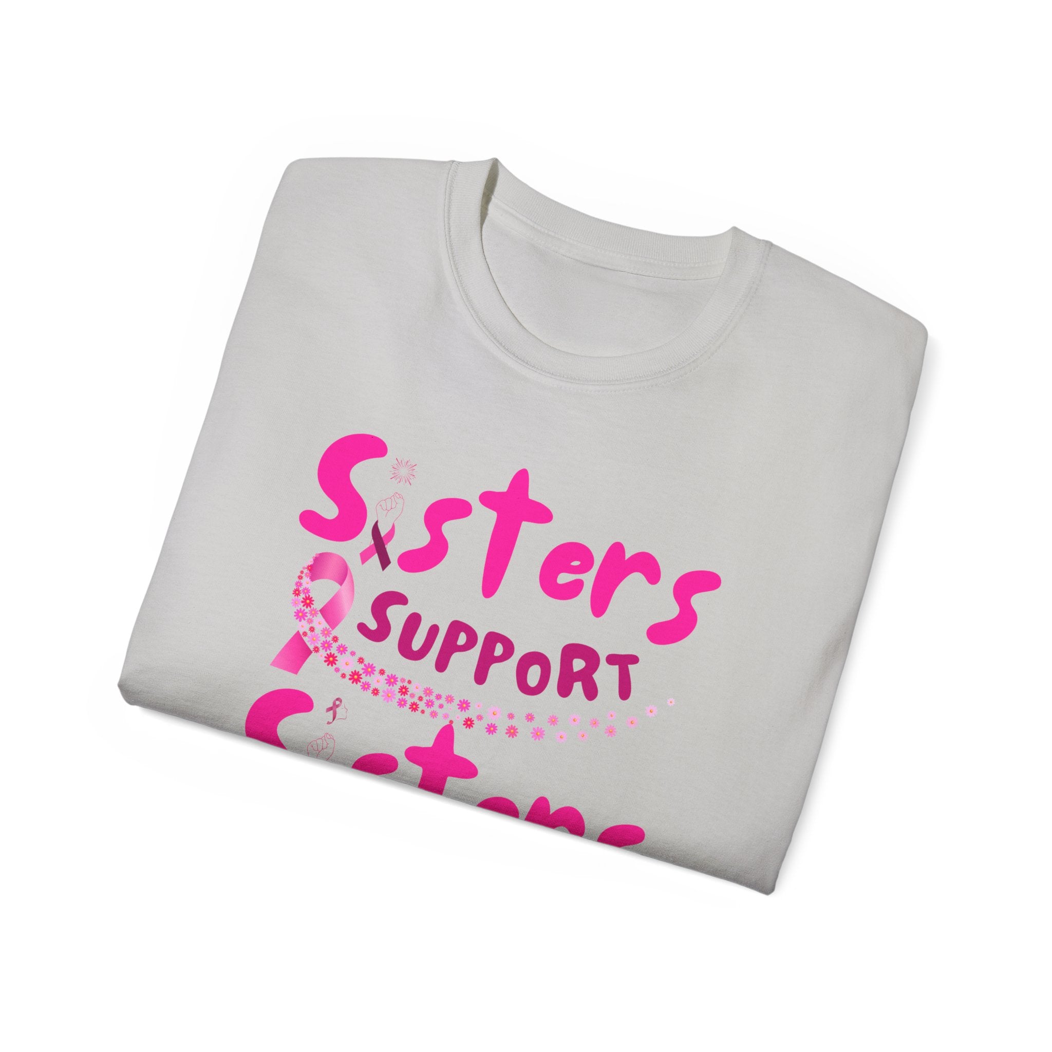 Sisters Support Sisters Pink Ribbon Tee