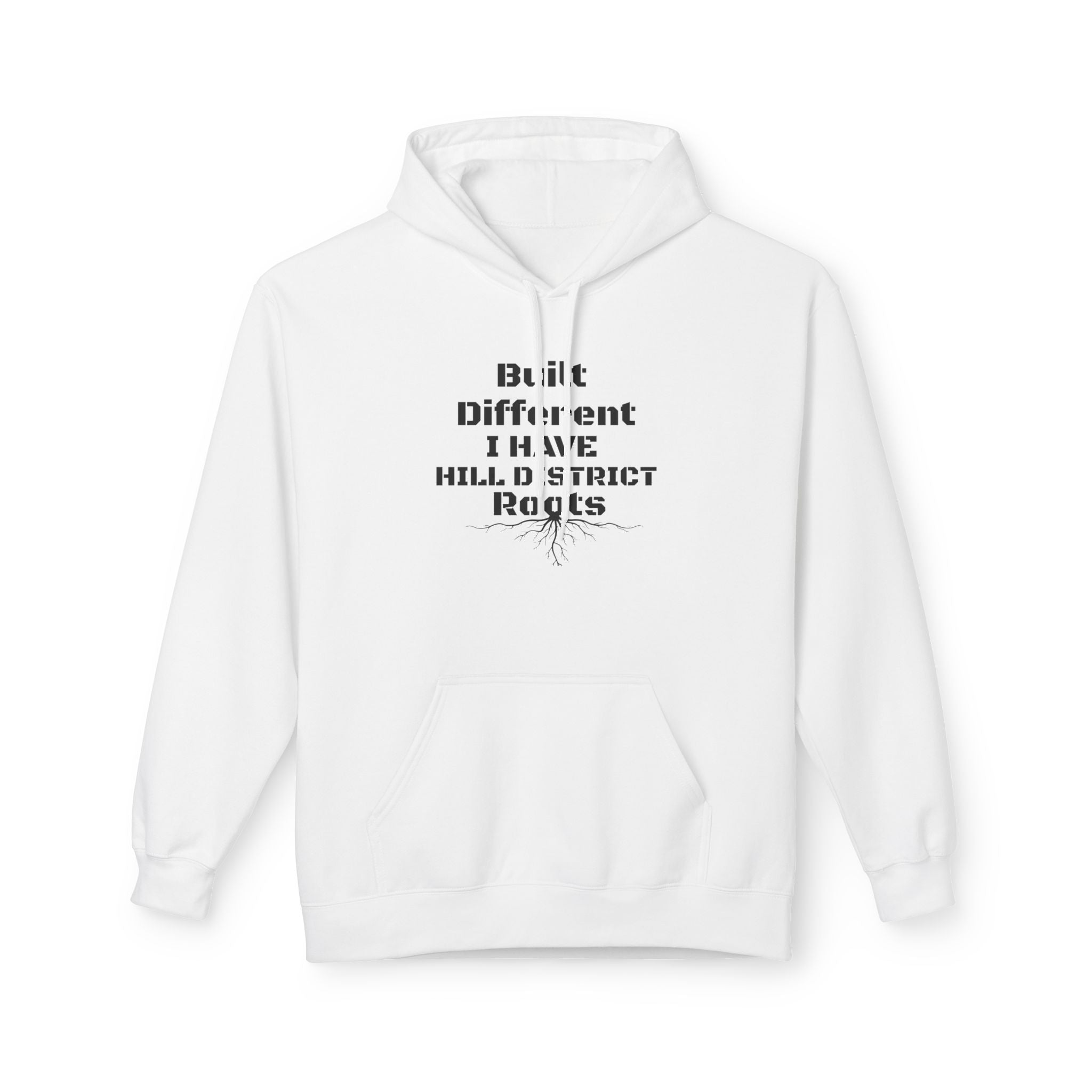 Hoodie — "Built Different, I Have Hill district Roots" Minimal Graphic Pullover