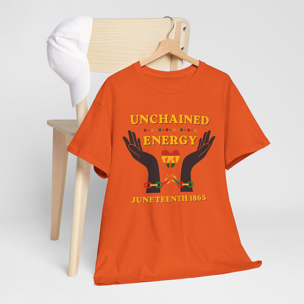 Juneteenth "Unchained Energy" Tee — Juneteenth 1865 Celebration T-Shirt