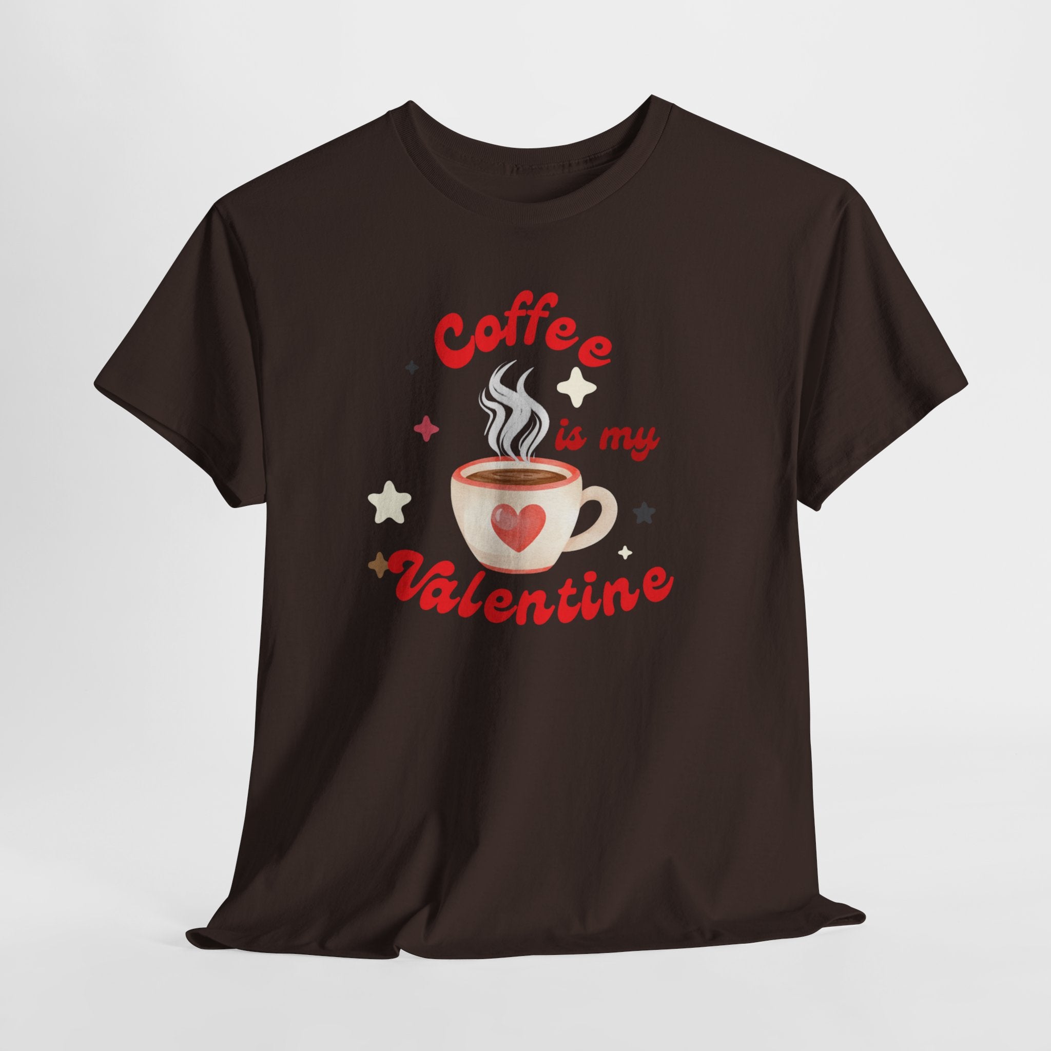 Coffee Is My Valentine Tee — Cute Valentine’s Day Coffee Shirt